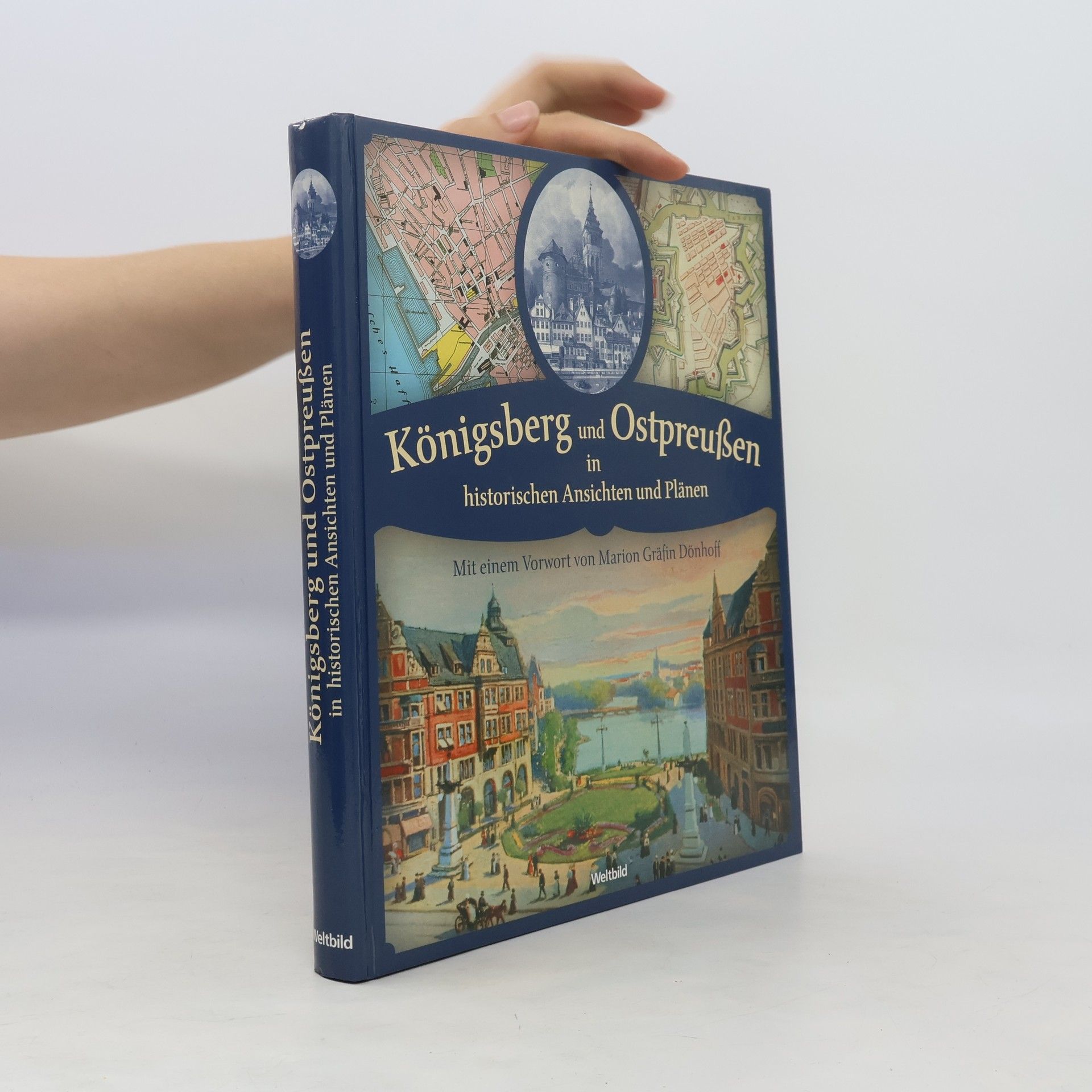 Marion Dönhoffová Königsberg und Ostpreußen in historischen Ansichten und Plänen