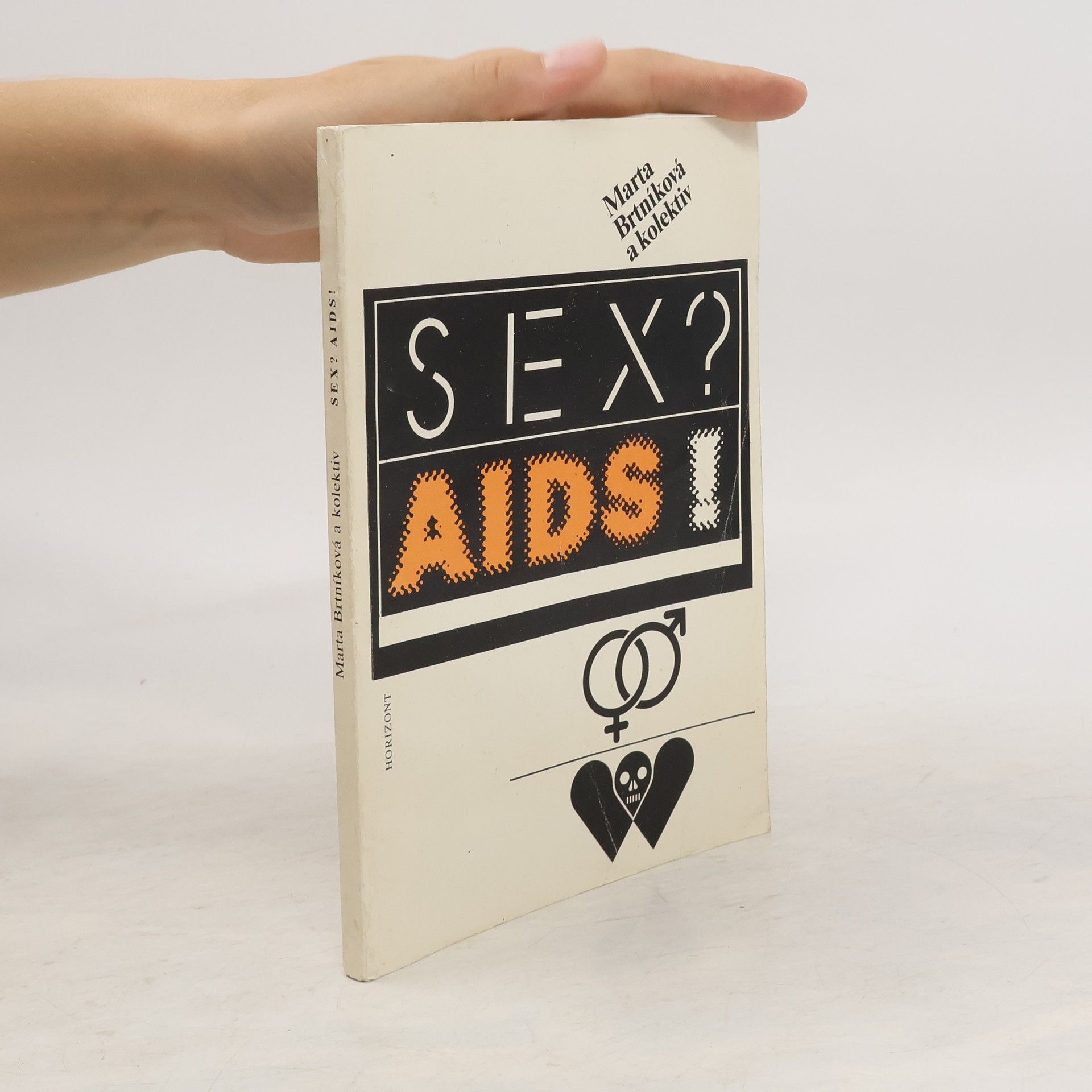 Marta Brtníková Sex? Aids!