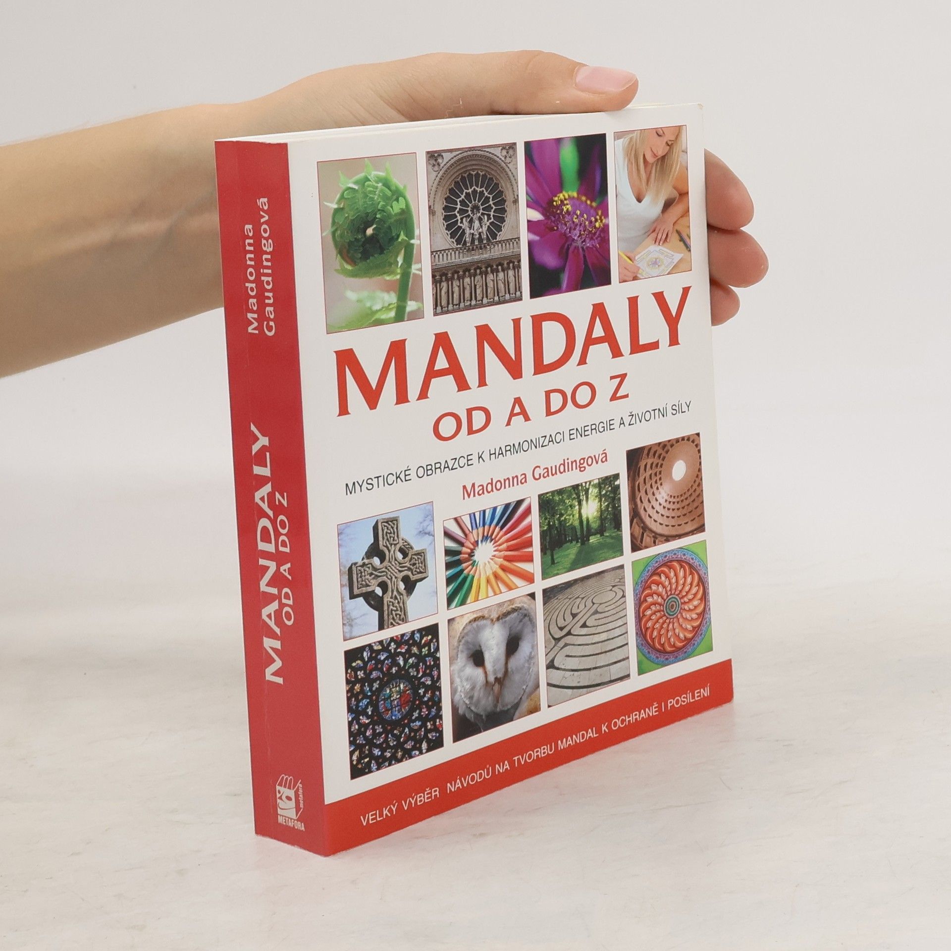 Madonna Gauding Mandaly od A do Z. Posvátné obrazce k harmonizaci energie a životní síly