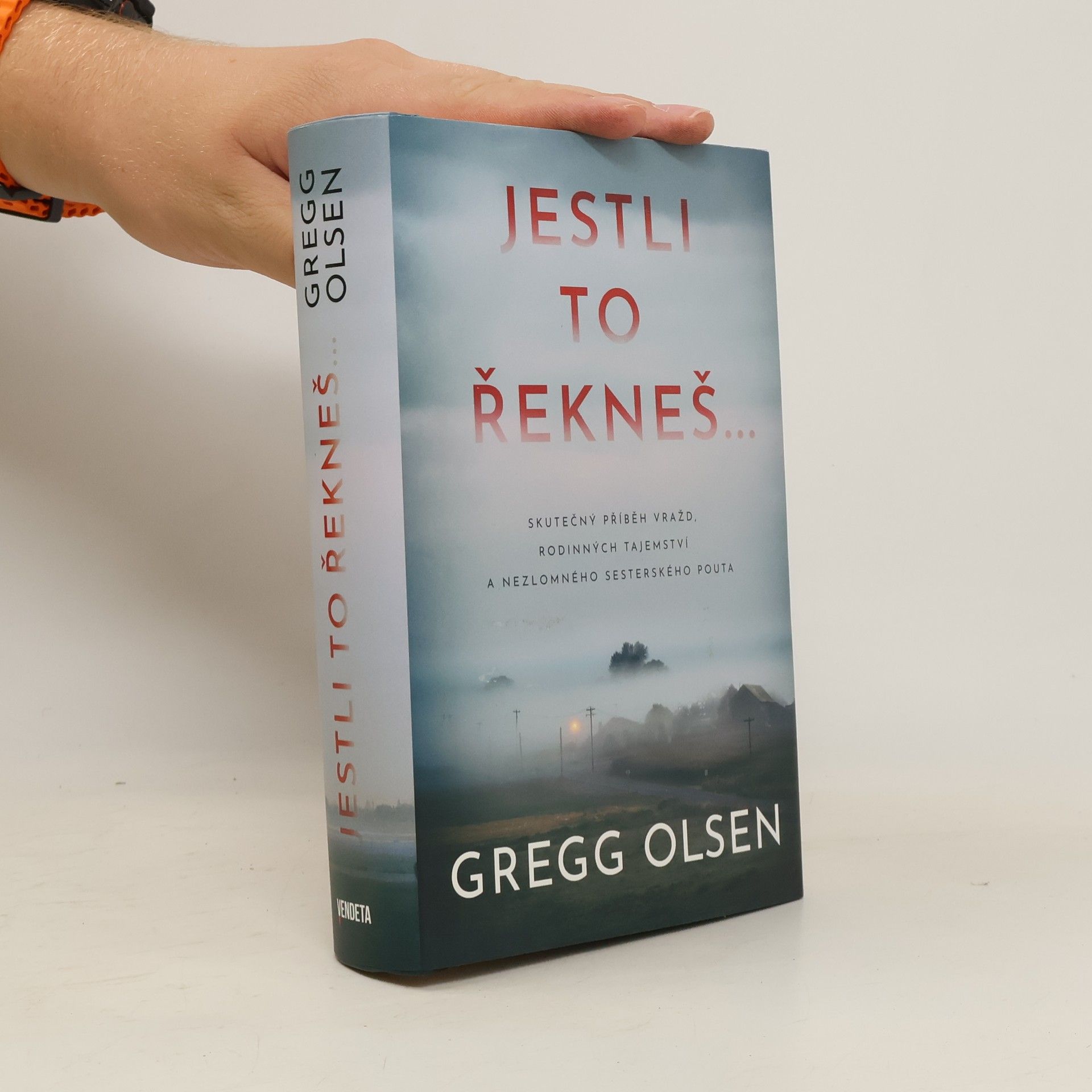 Gregg Olsen Jestli to řekneš...