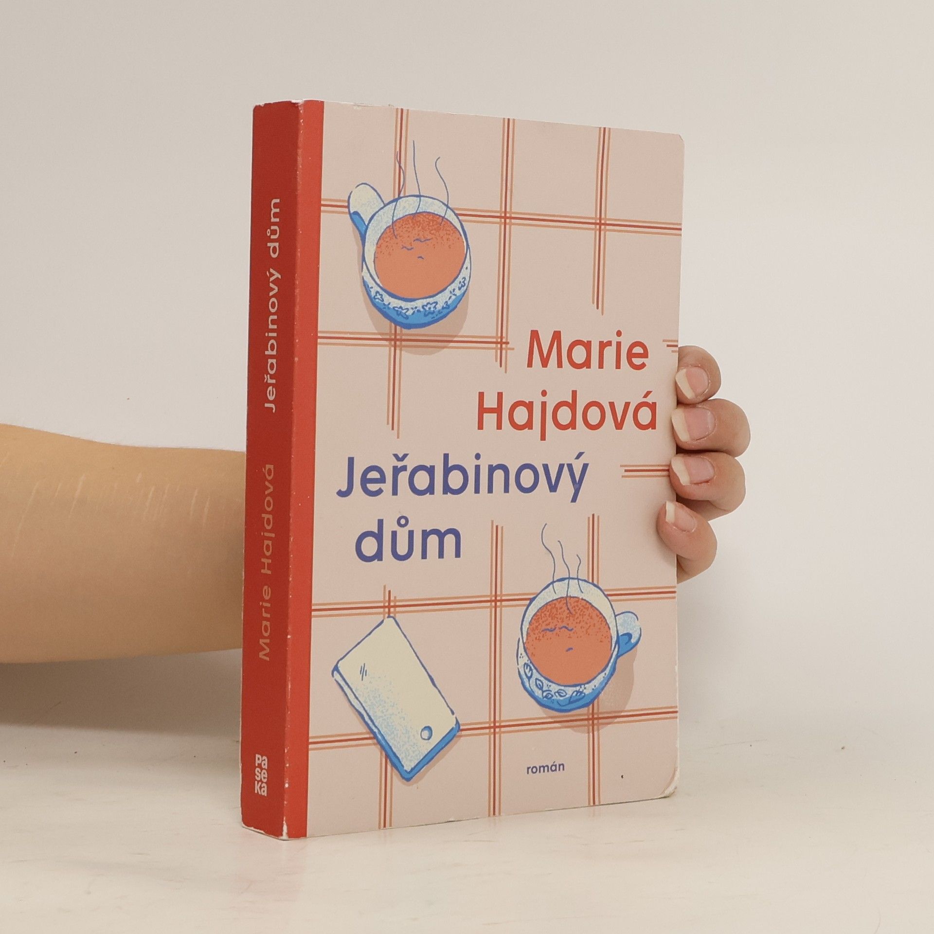 Marie Hajdová Jeřabinový dům