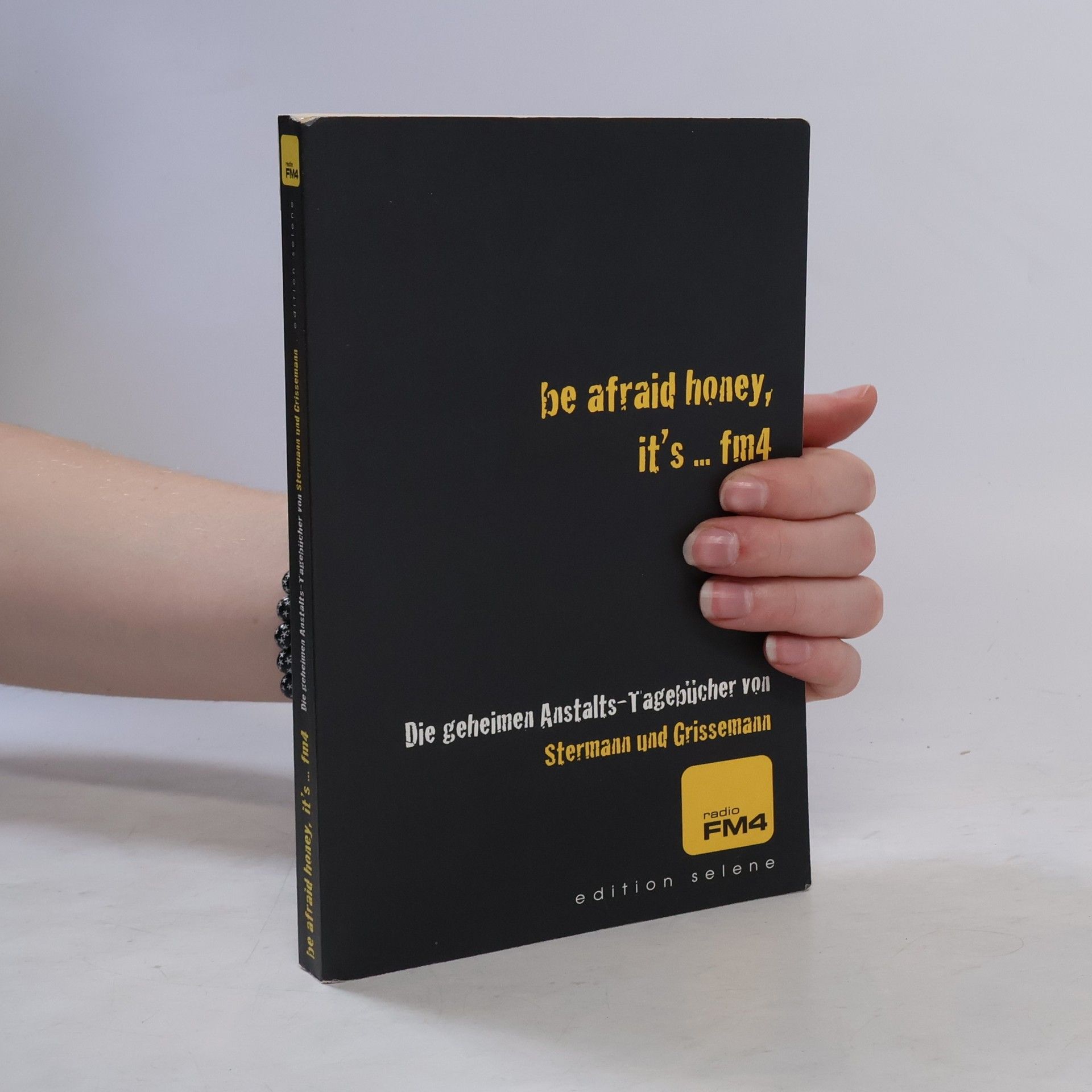 Be afraid honey, it's ... FM4 1