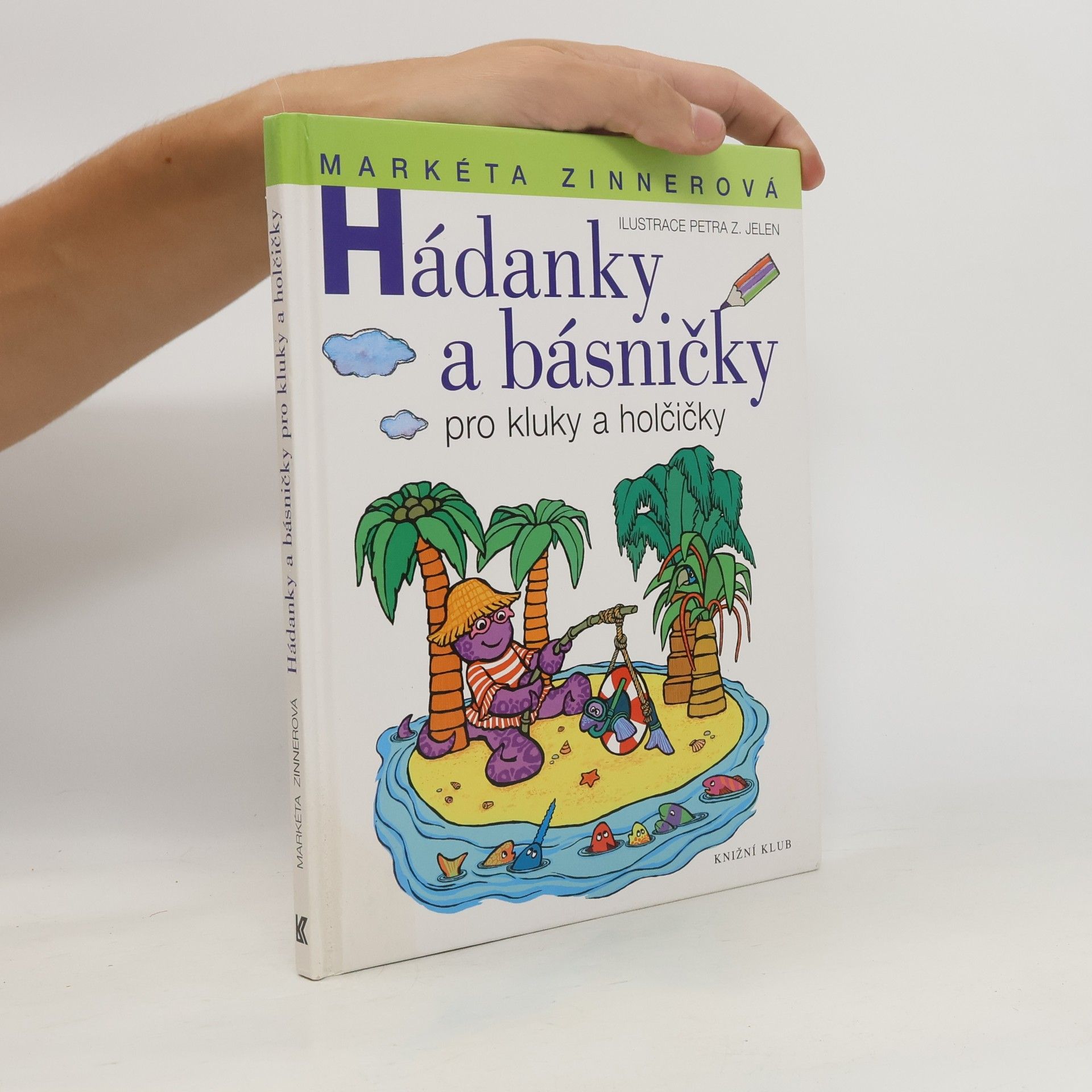 Markéta Zinnerová Hádanky a básničky pro kluky a holčičky