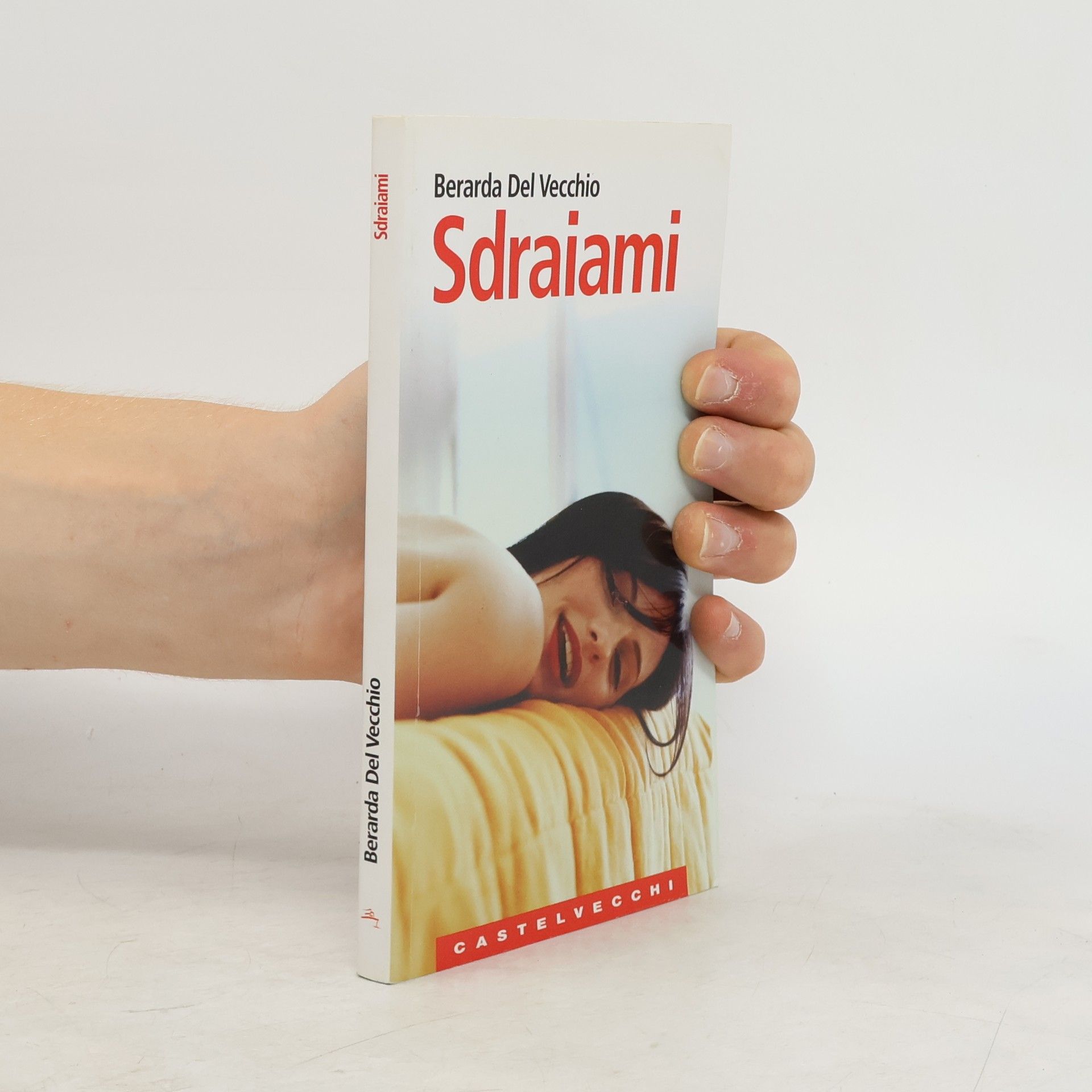 Berarda Del Vecchio Sdraiami