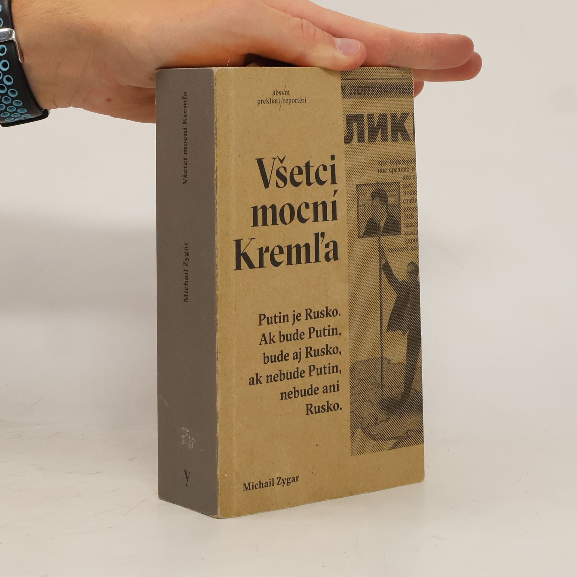 Michail Zygar Všetci mocní Kremľa