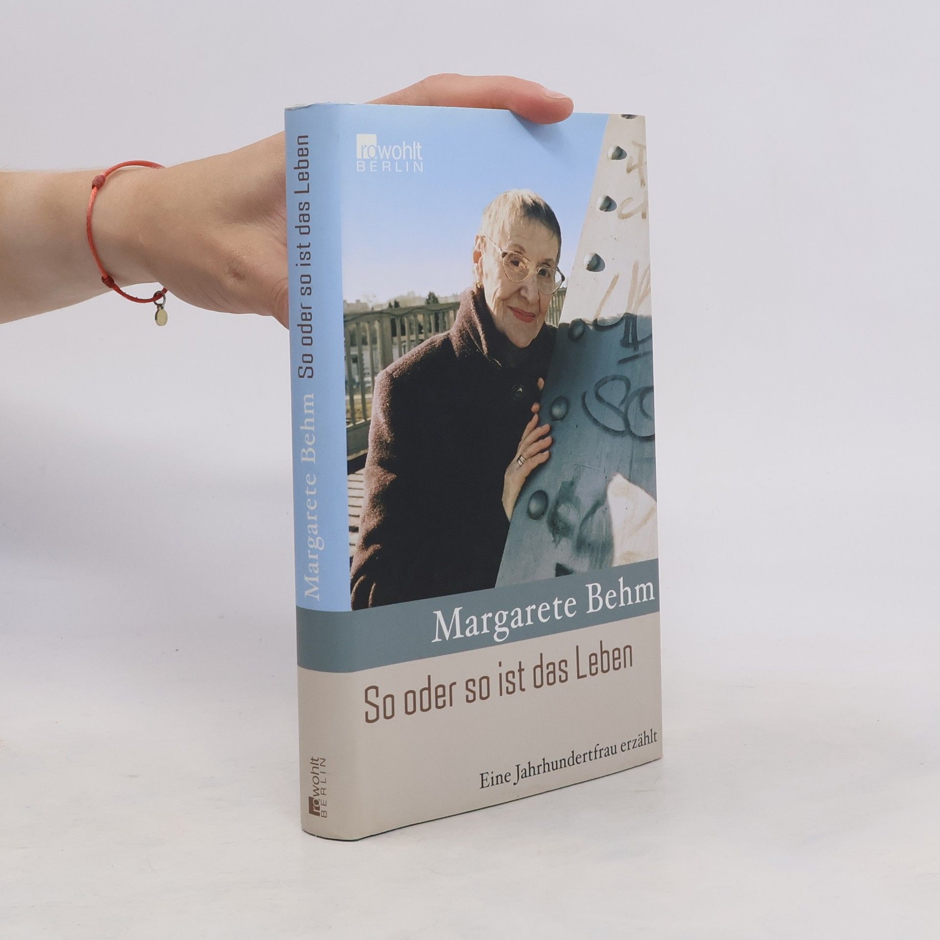 Margarete Behm So oder so ist das Leben