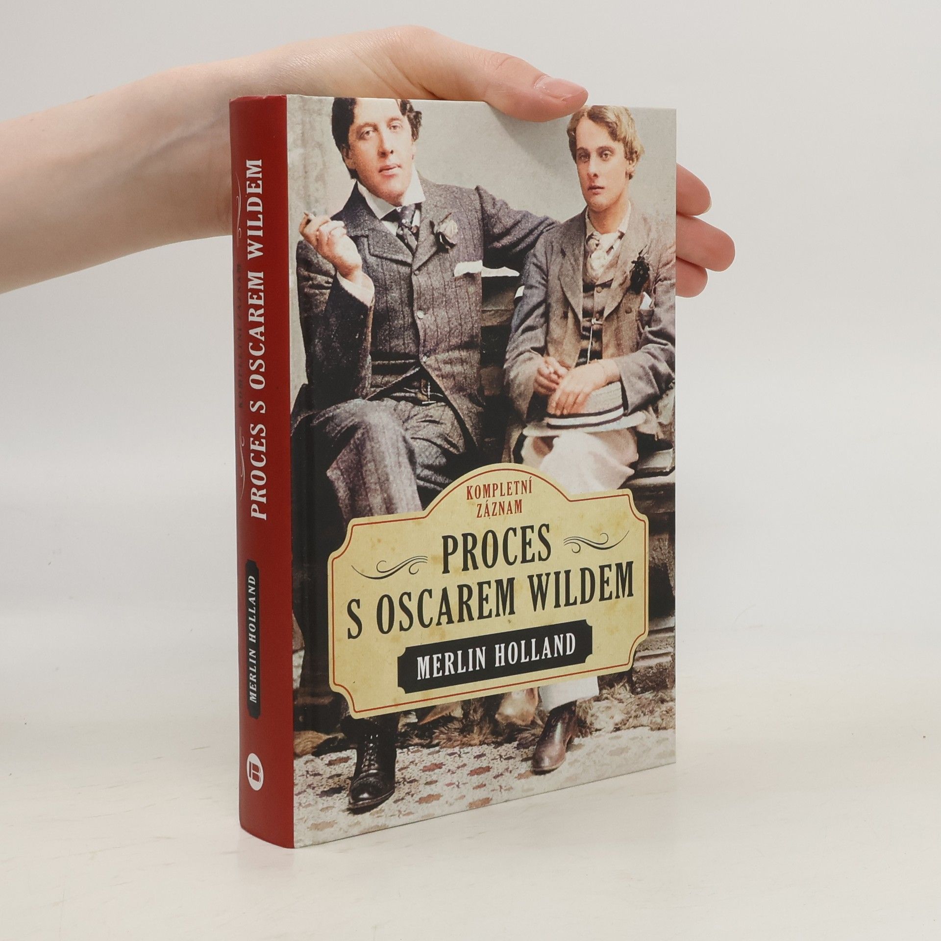 Merlin Holland Proces s Oscarem Wildem: kompletní záznam