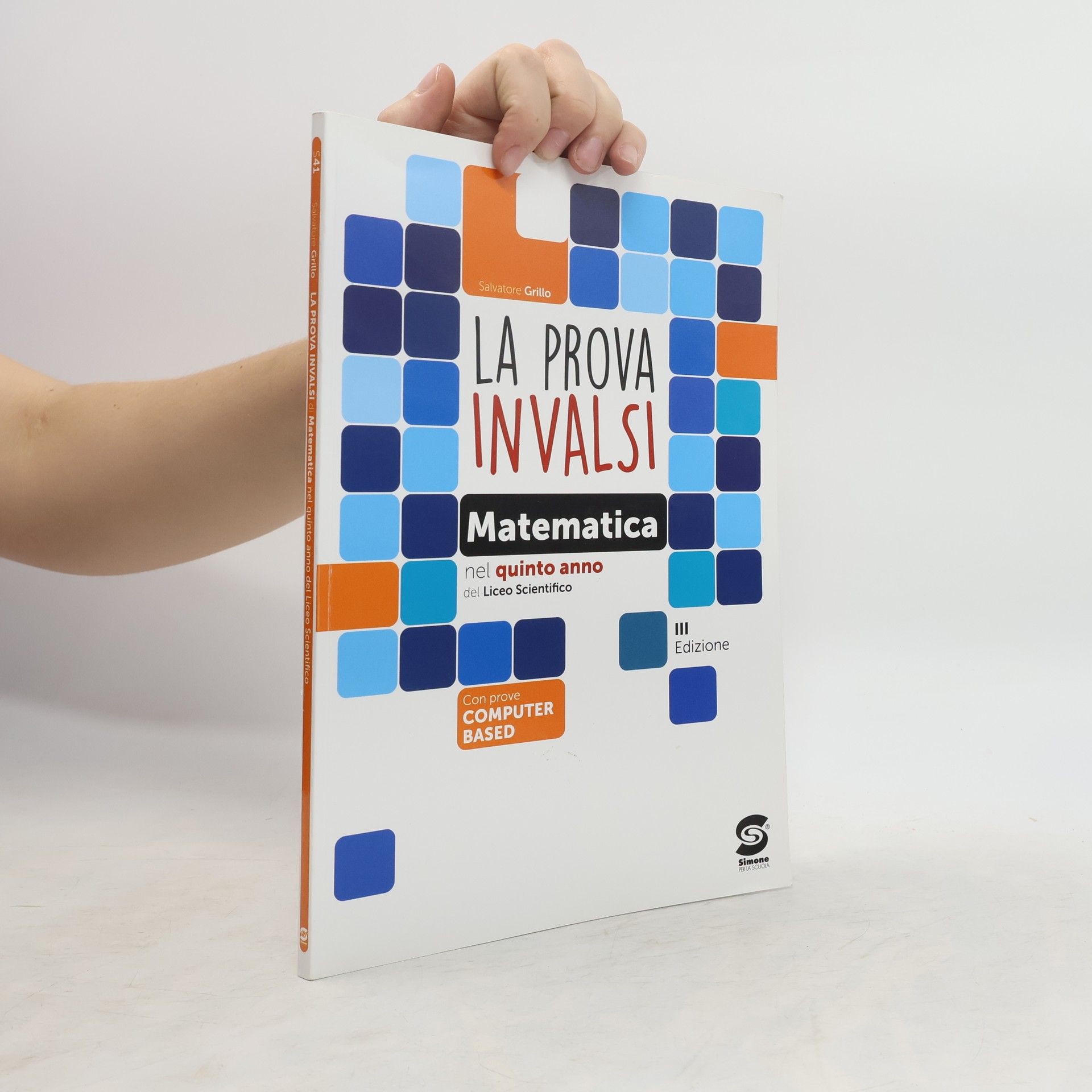 Salvatore Grillo La prova invalsi. Matematica