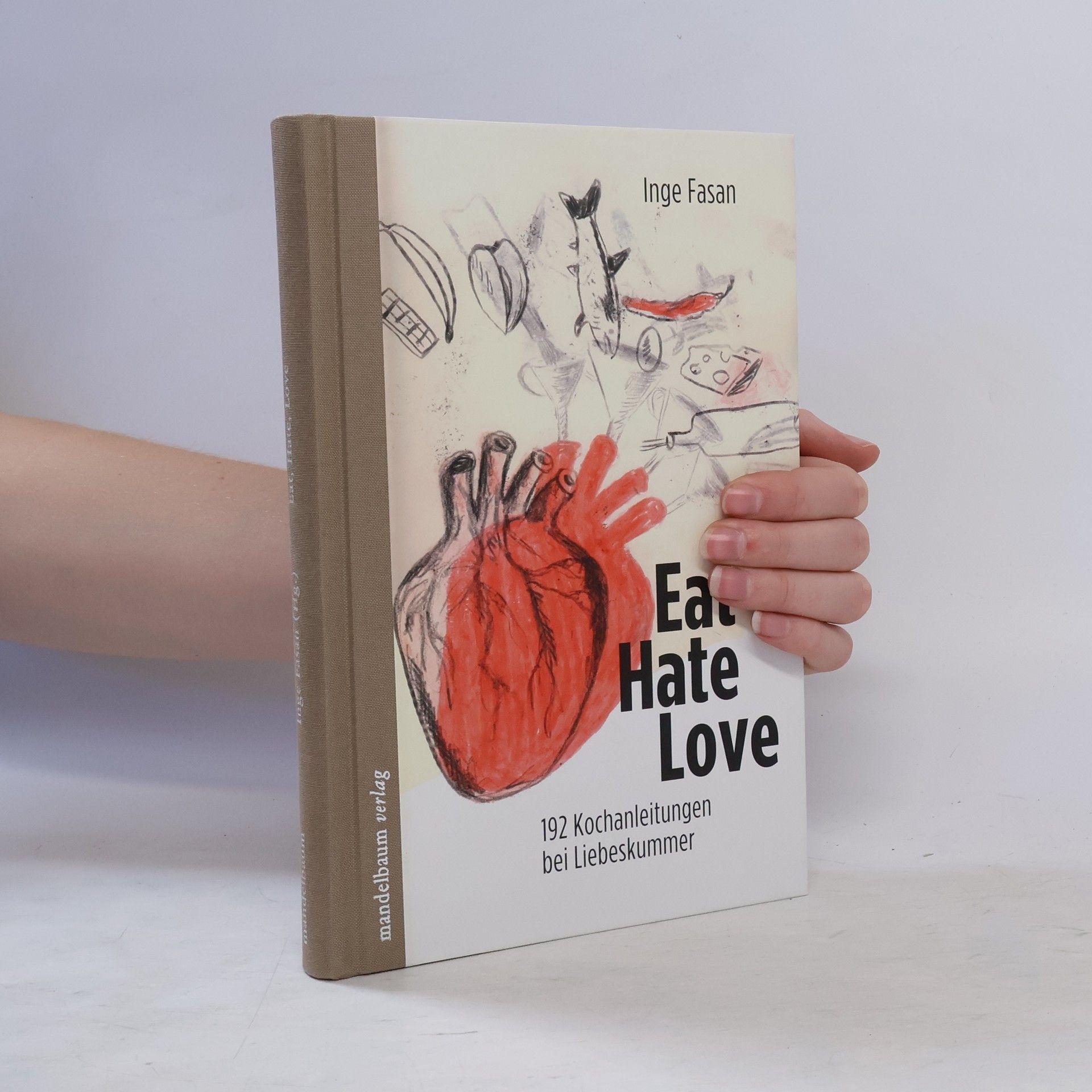 Inge Fasan Eat hate love