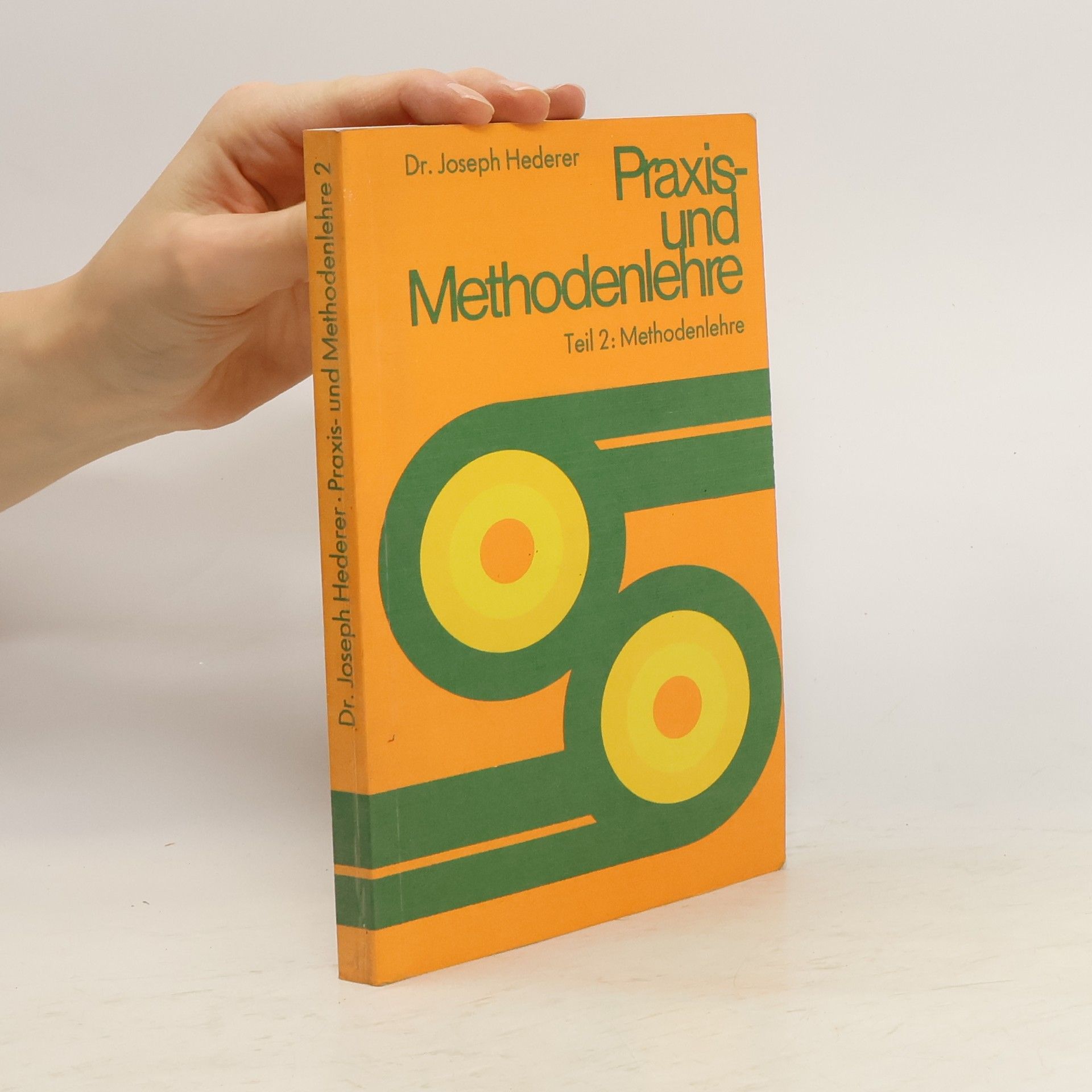 Josef Hederer Praxis- und Methodenlehre 2