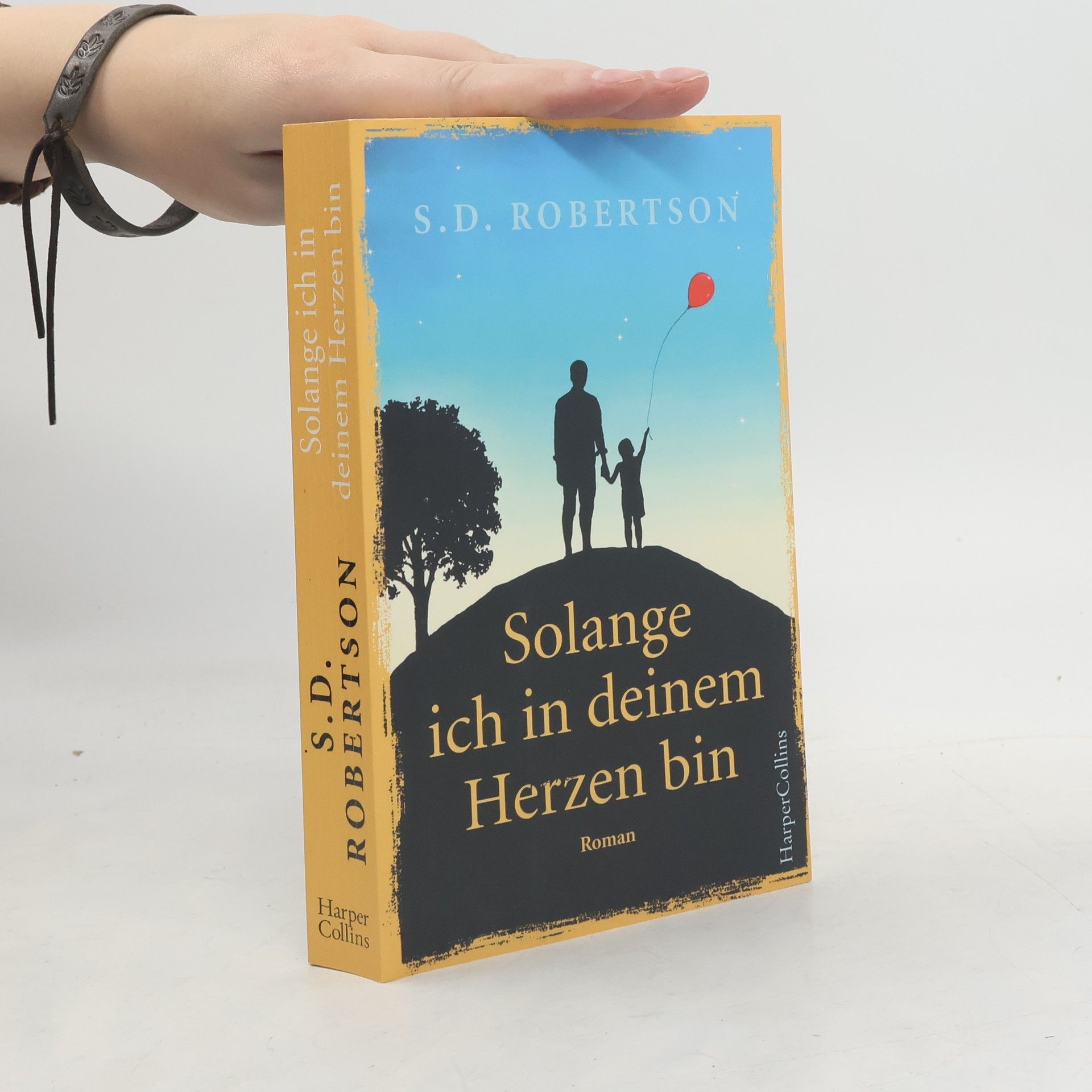 S. D. Robertson Solange ich in deinem Herzen bin