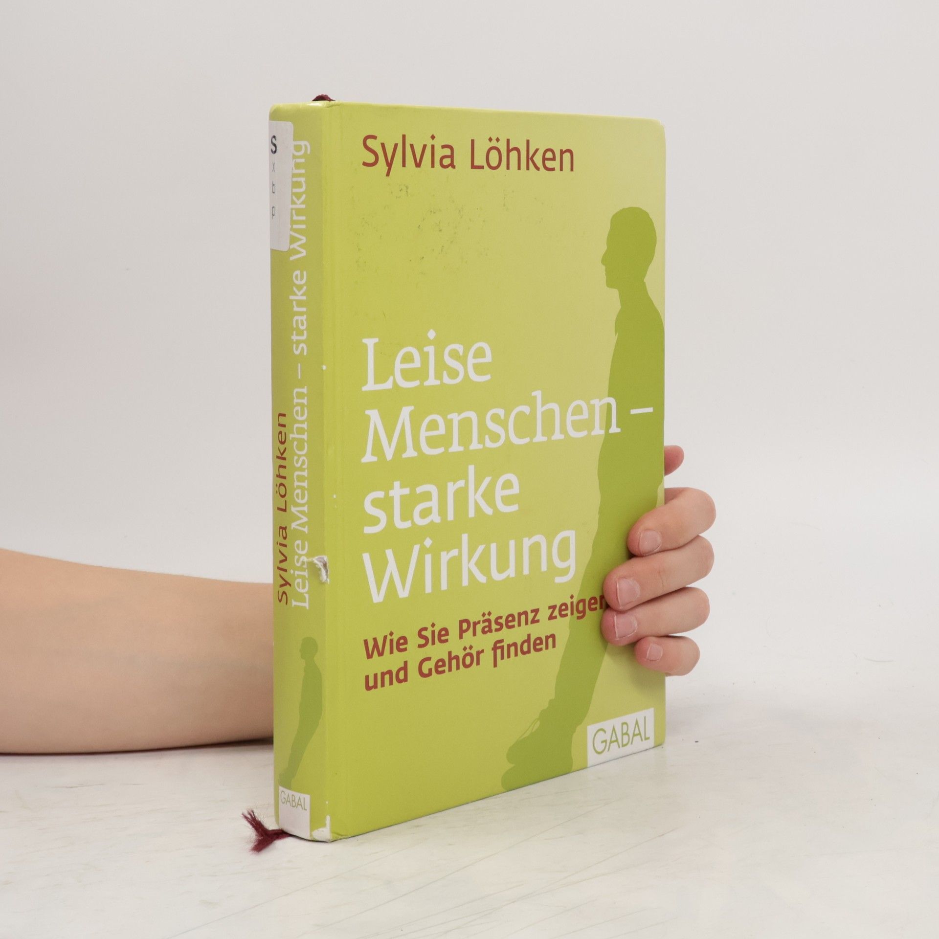 Sylvia C. Löhken Leise Menschen - starke Wirkung