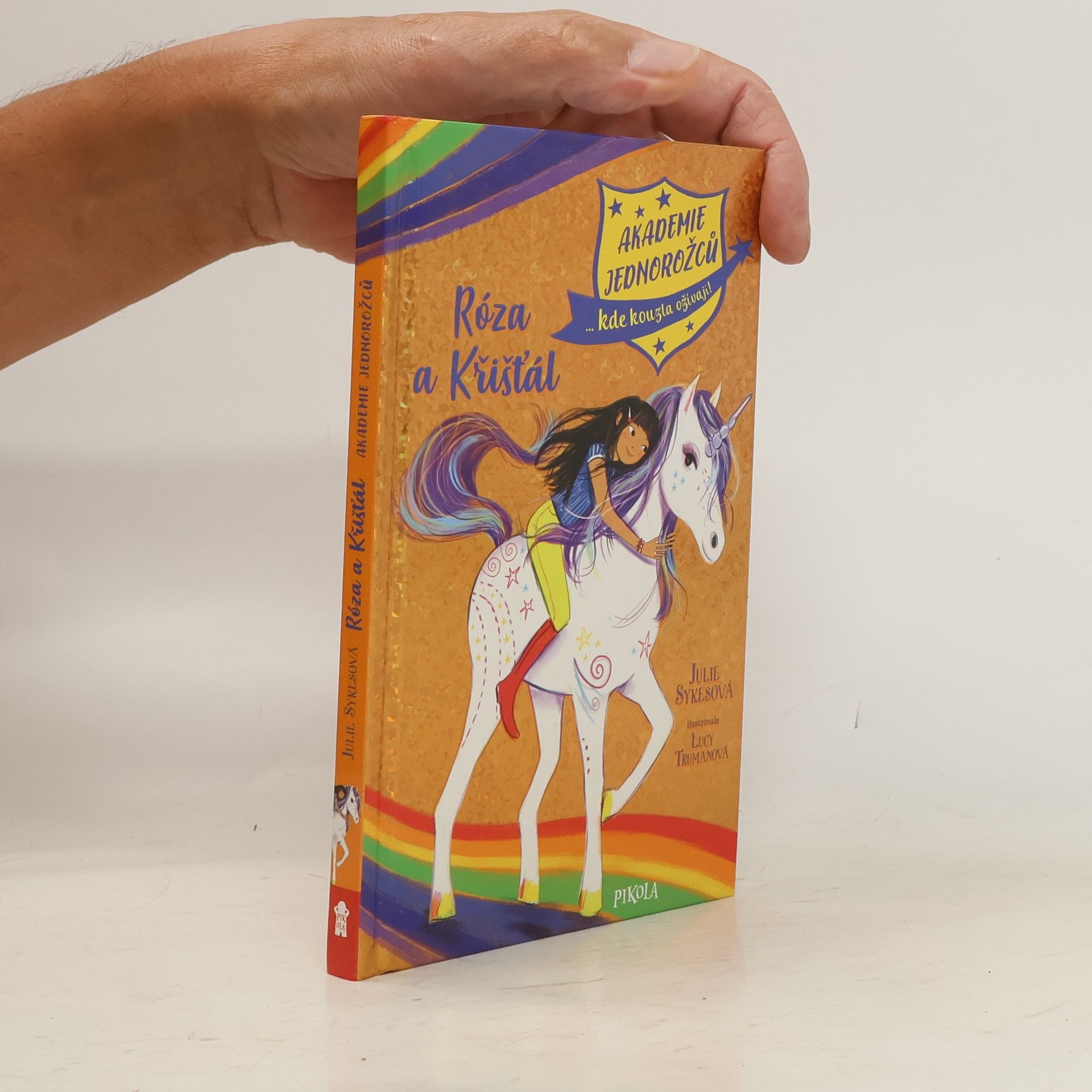 Julie Sykes Akademie jednorožců. Róza a Křišťál