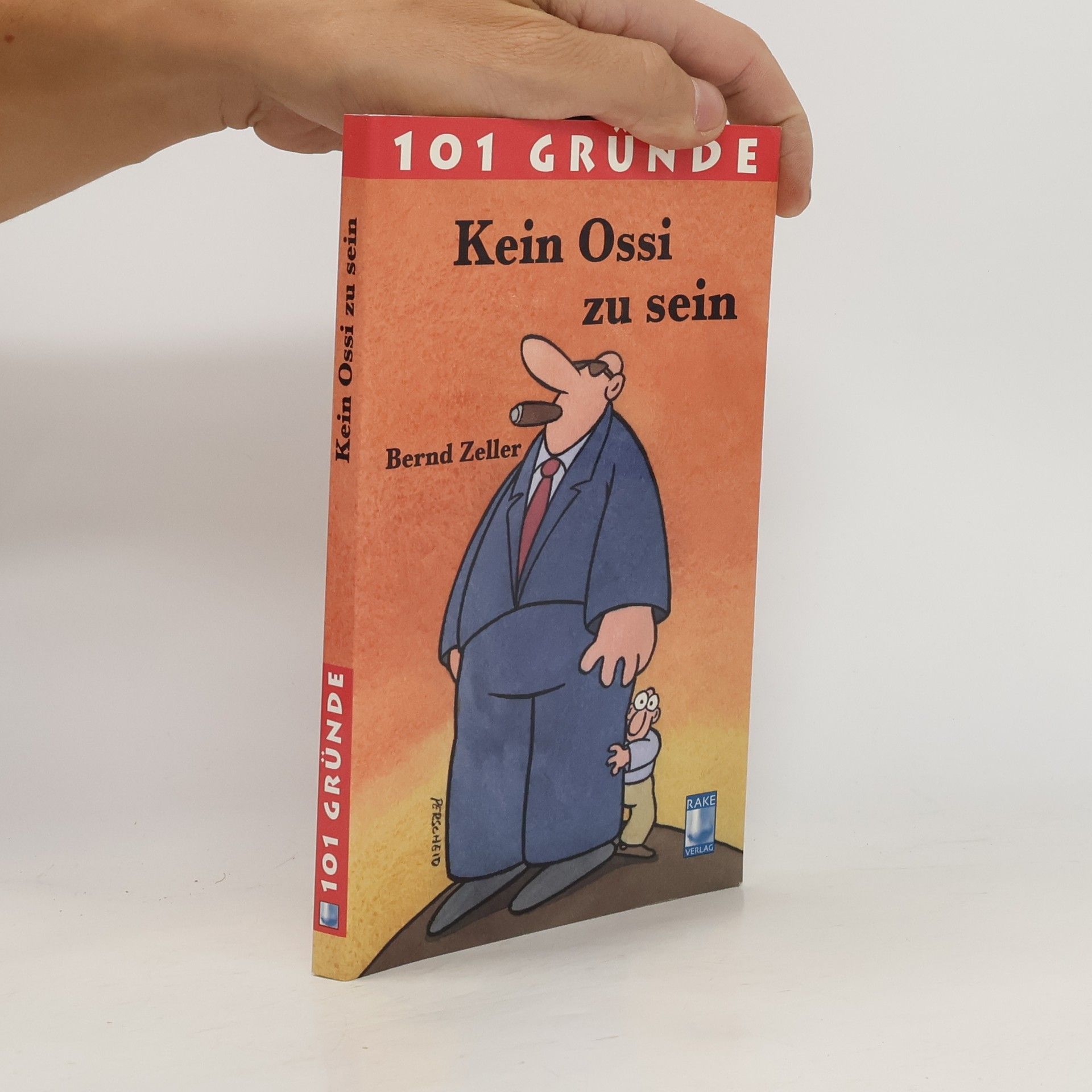 Bernd Zeller 101 Gründe kein Ossi zu sein