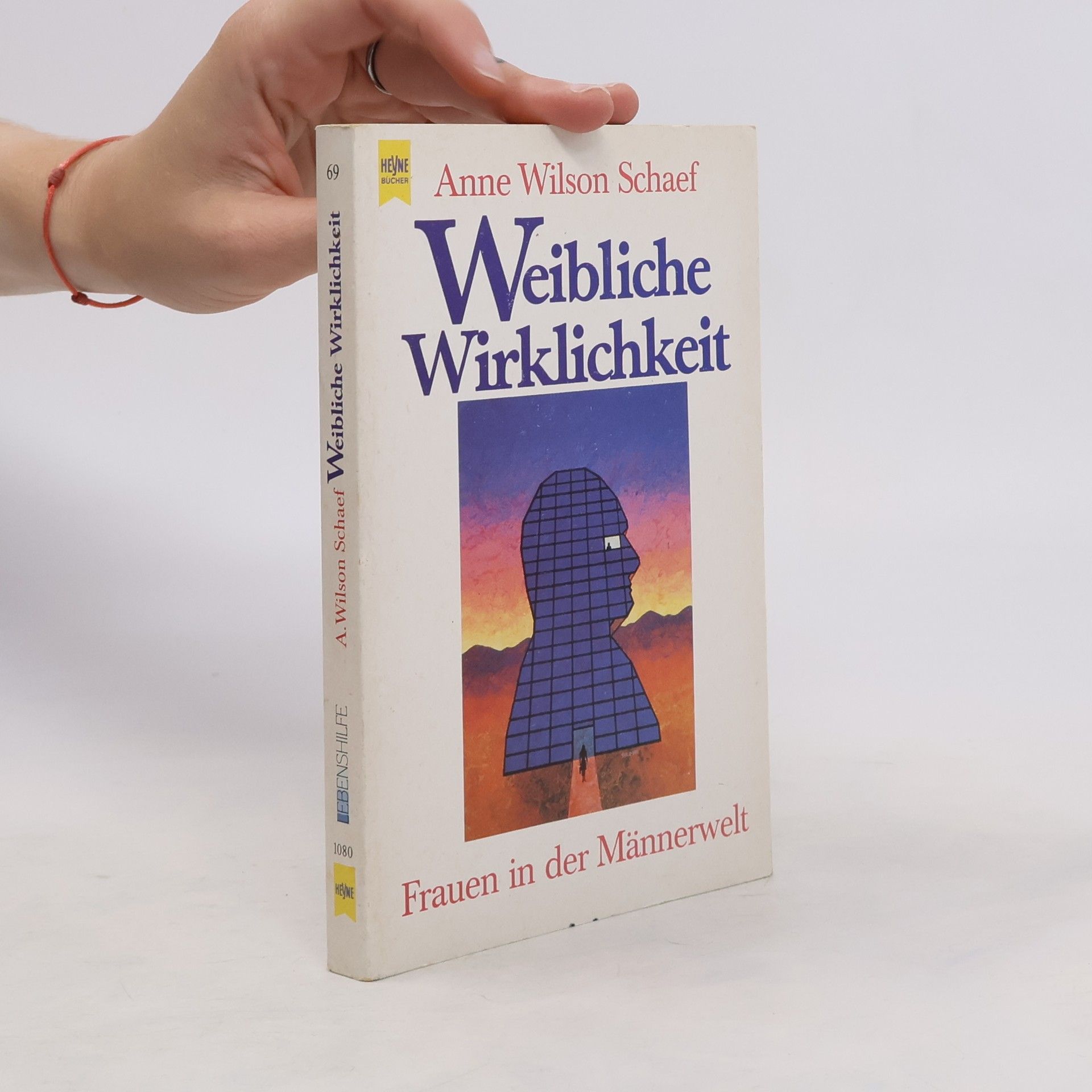 Anne Wilson Schaef Weibliche Wirklichkeit