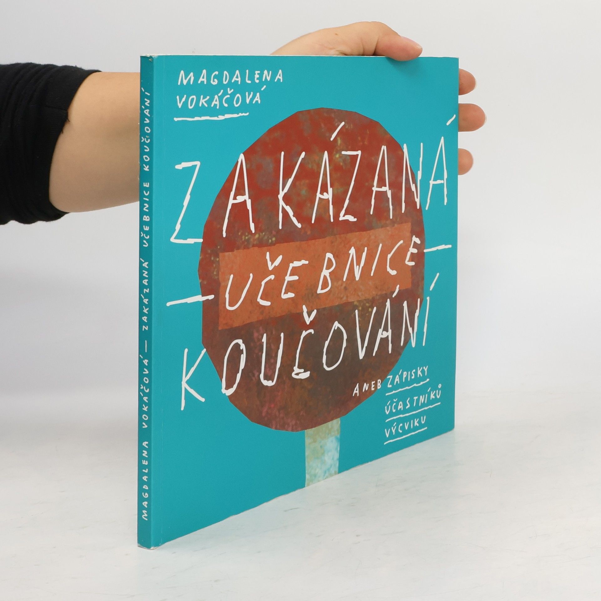 Magdaléna Vokáčová Zakázaná učebnice koučování
