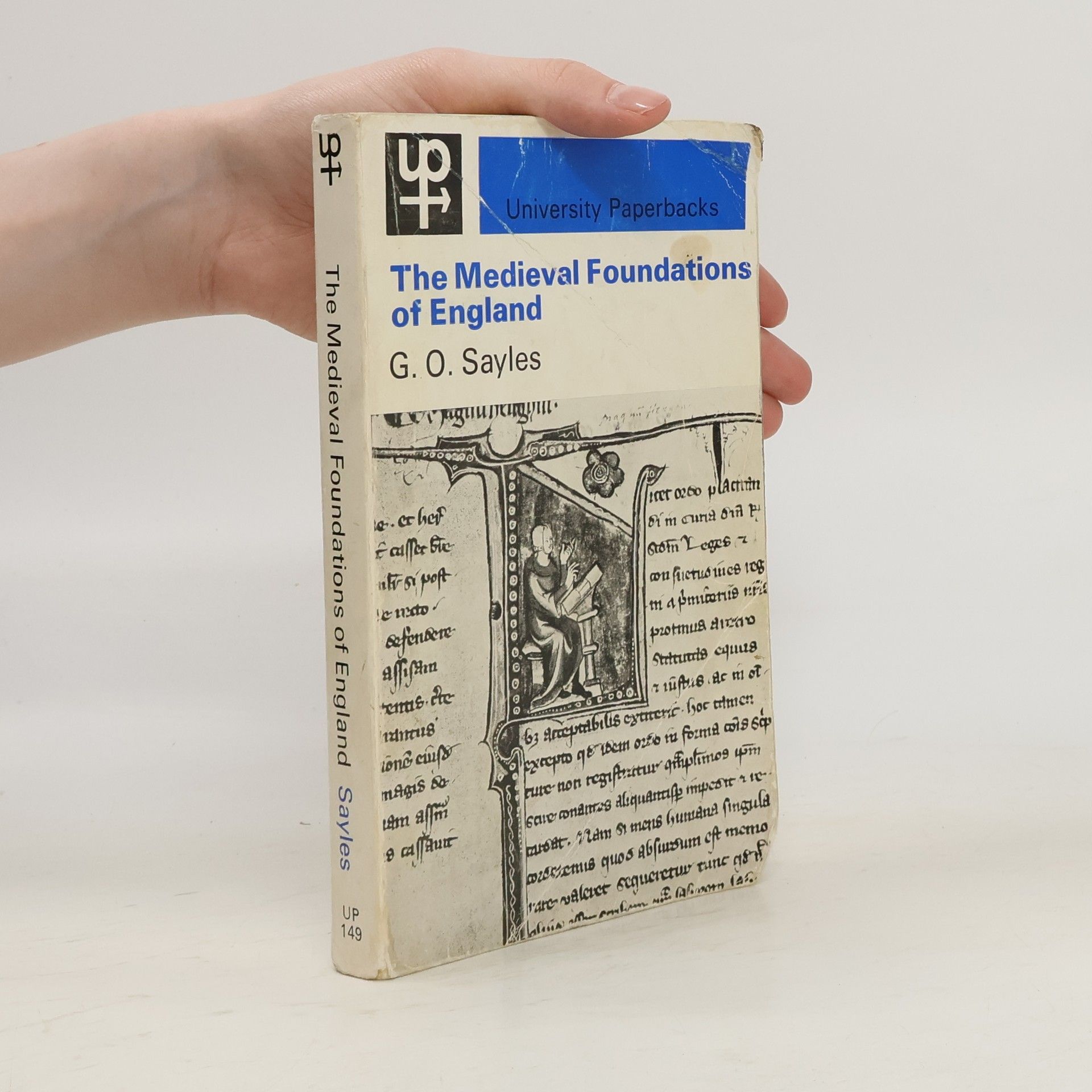 G. O. Sayles The Medieval Foundations of England