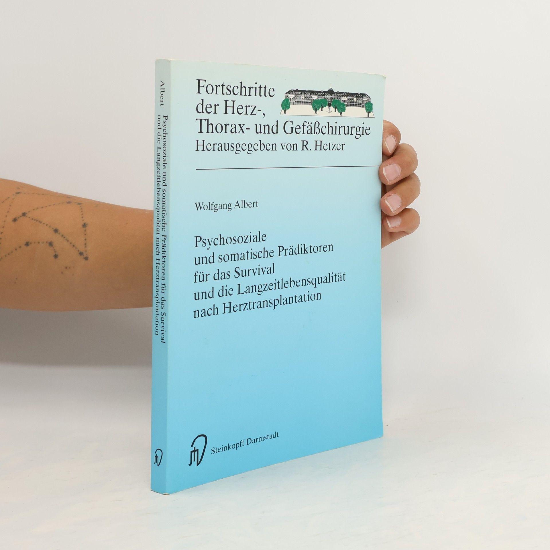 Wolfgang Albert Psychosoziale und somatische Prädiktoren für das Survival und die Langzeitlebensqualität nach Herztransplantation