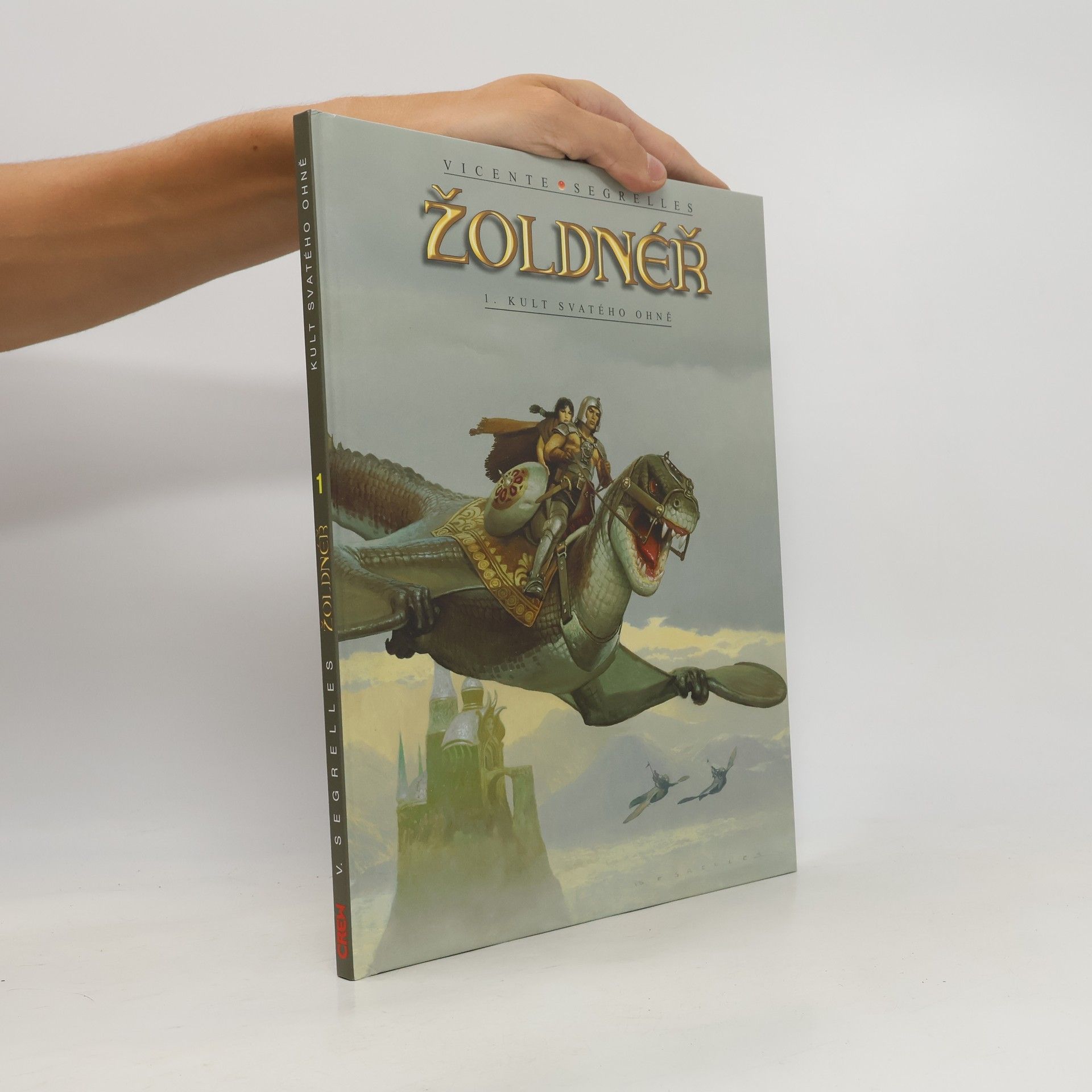 Vicente Segrelles Žoldnéř. 1, Kult svatého ohně