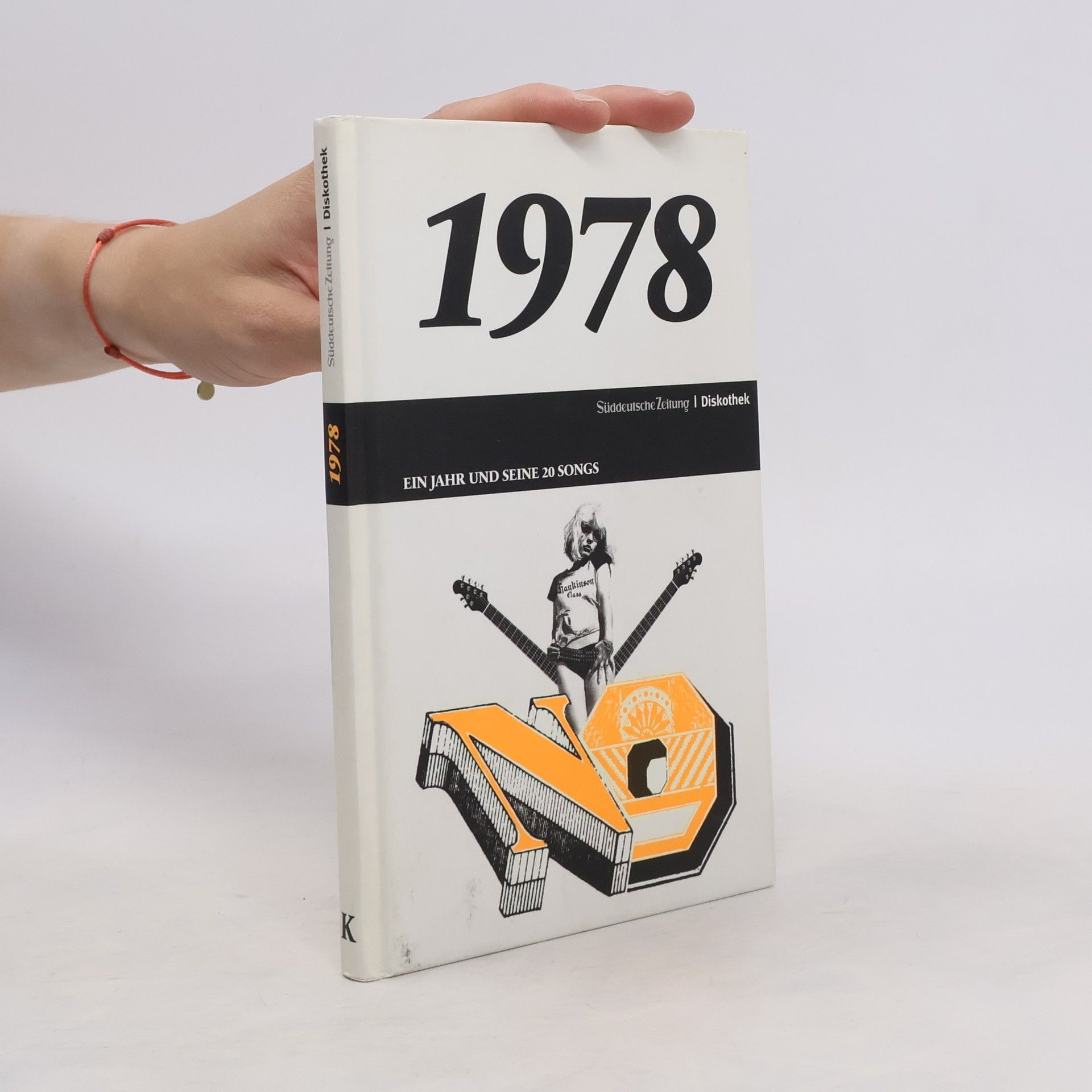 Kolektív autorov 1978 : ein Jahr und seine 20 Songs