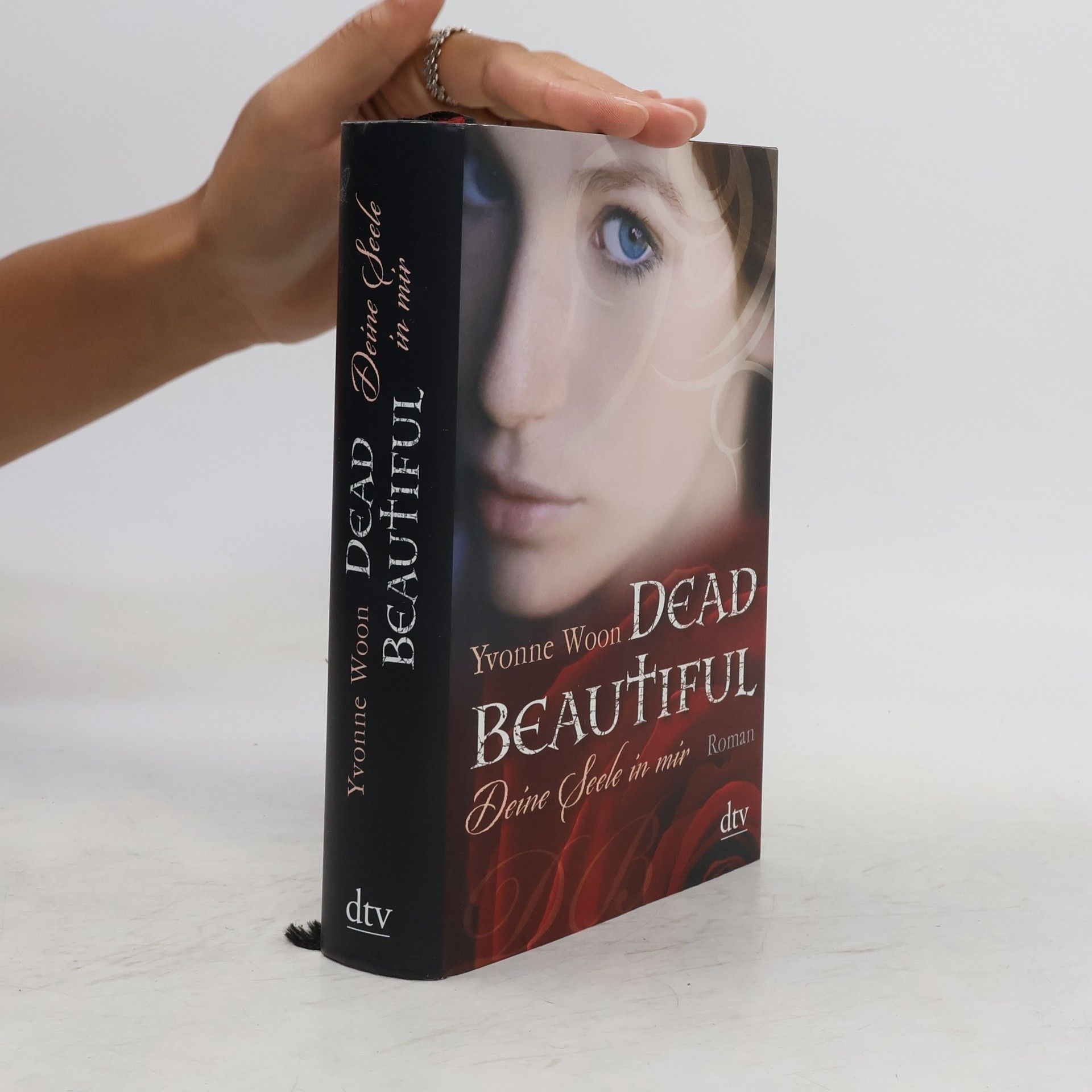 Yvonne Woon Dead Beautiful. Deine Seele in mir