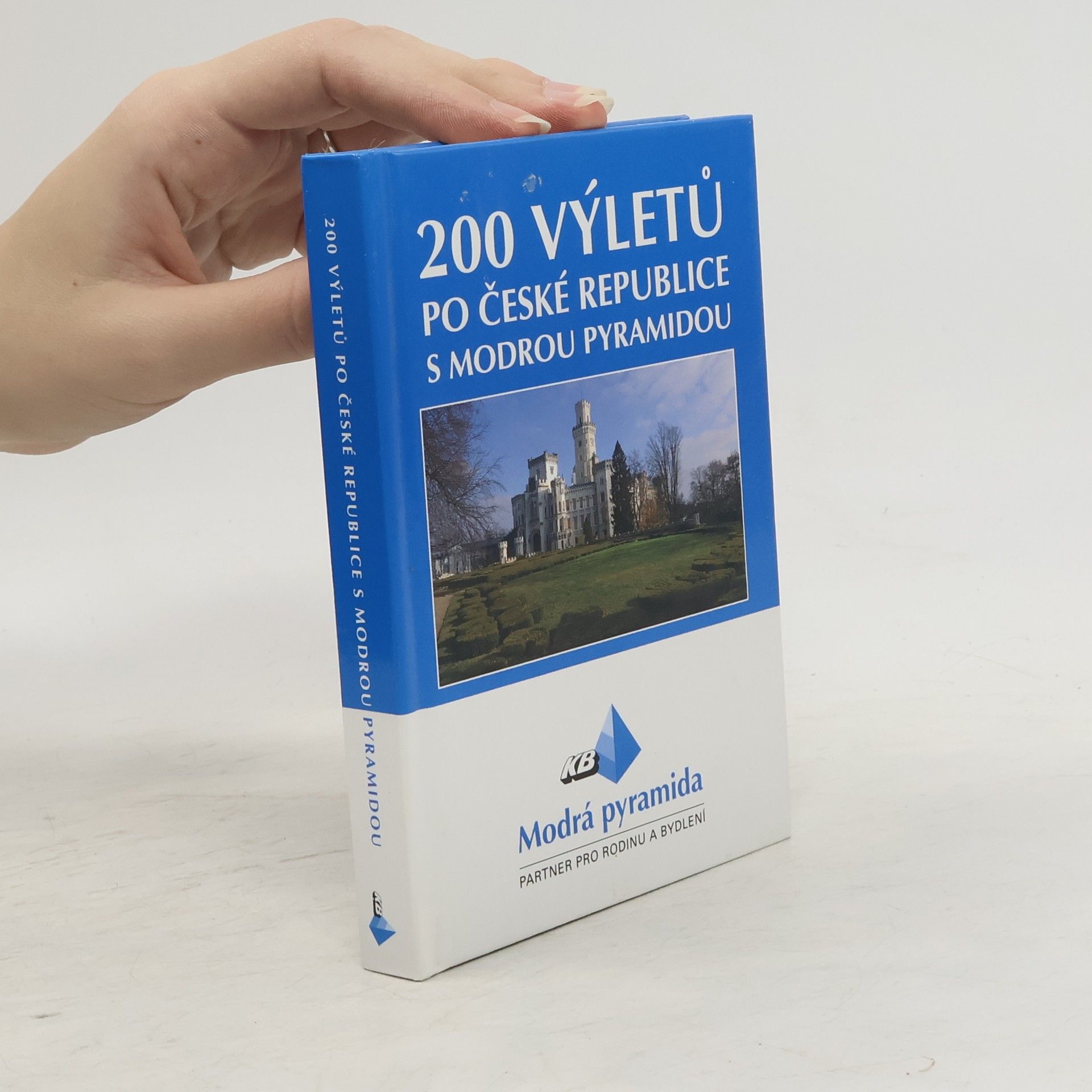 Jiří Valín 200 výletů po České republice s Modrou pyramidou