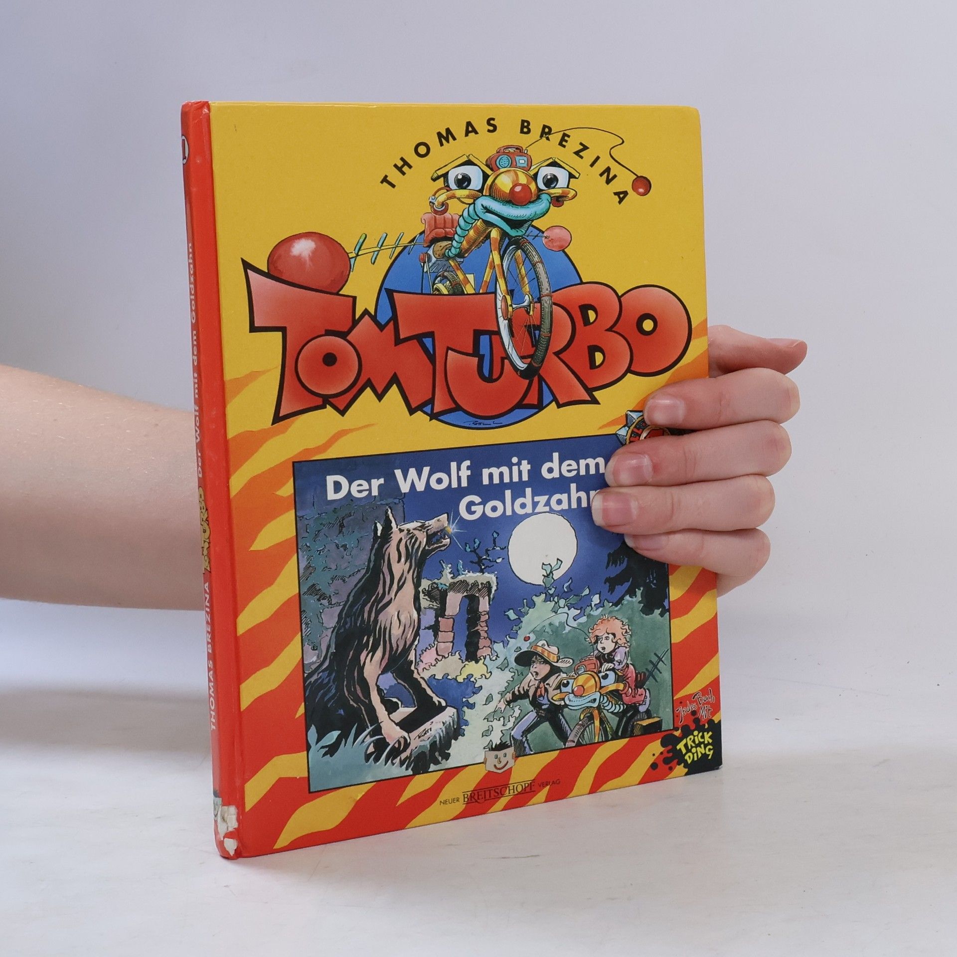 Thomas Brezina Tom Turbo. Der Wolf mit dem Goldzahn