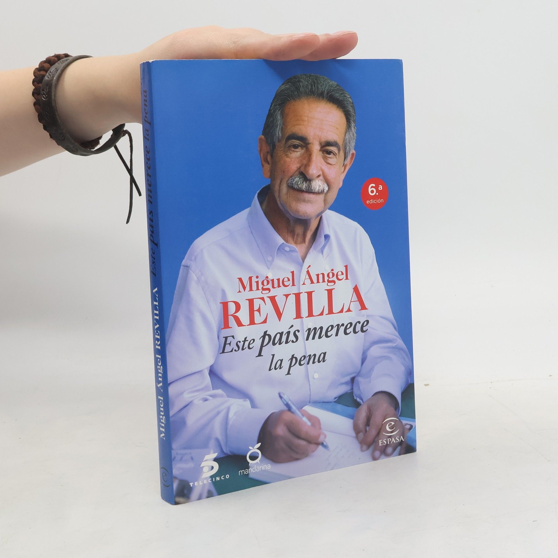 Miguel Angel Revilla Roiz Este país merece la pena - 6.ª edición