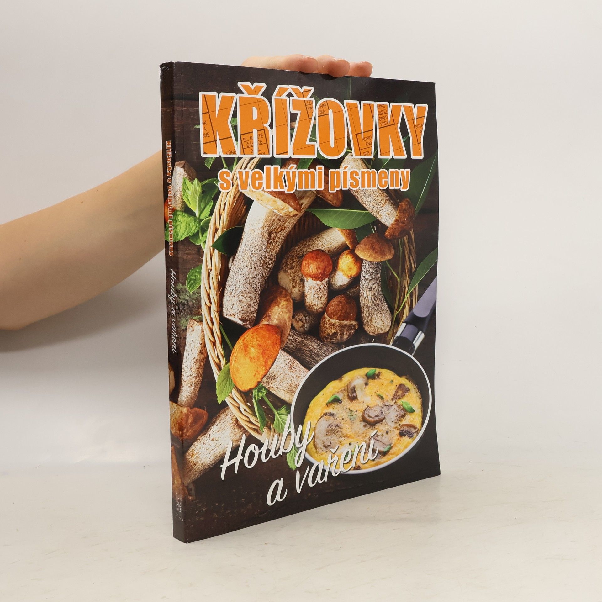 Autorenkollektiv Křížovky s velkými písmeny Houby a vaření