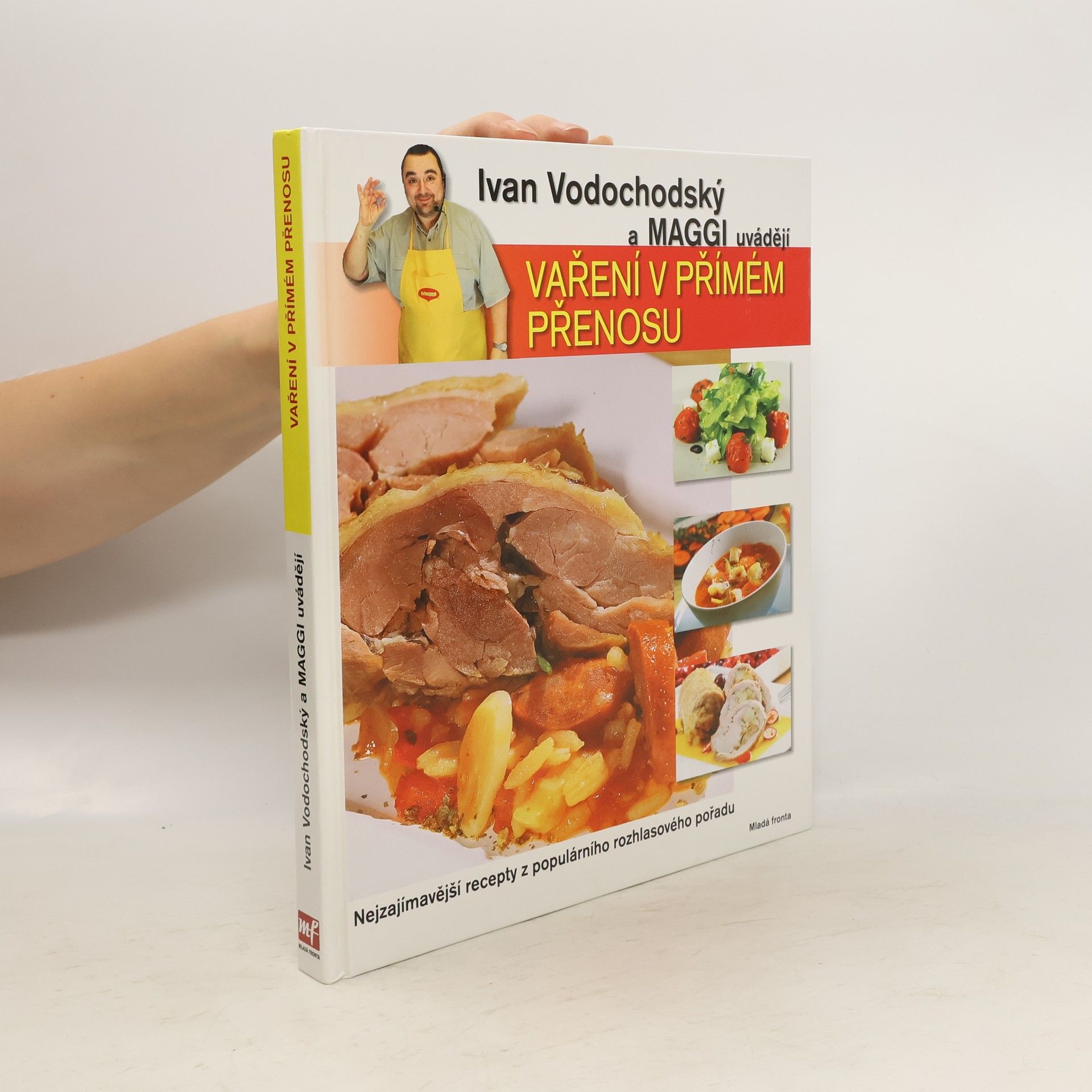 Ivan Vodochodský Ivan Vodochodský a Maggi uvádějí Vaření v přímém přenosu Vaření v přímém přenosu