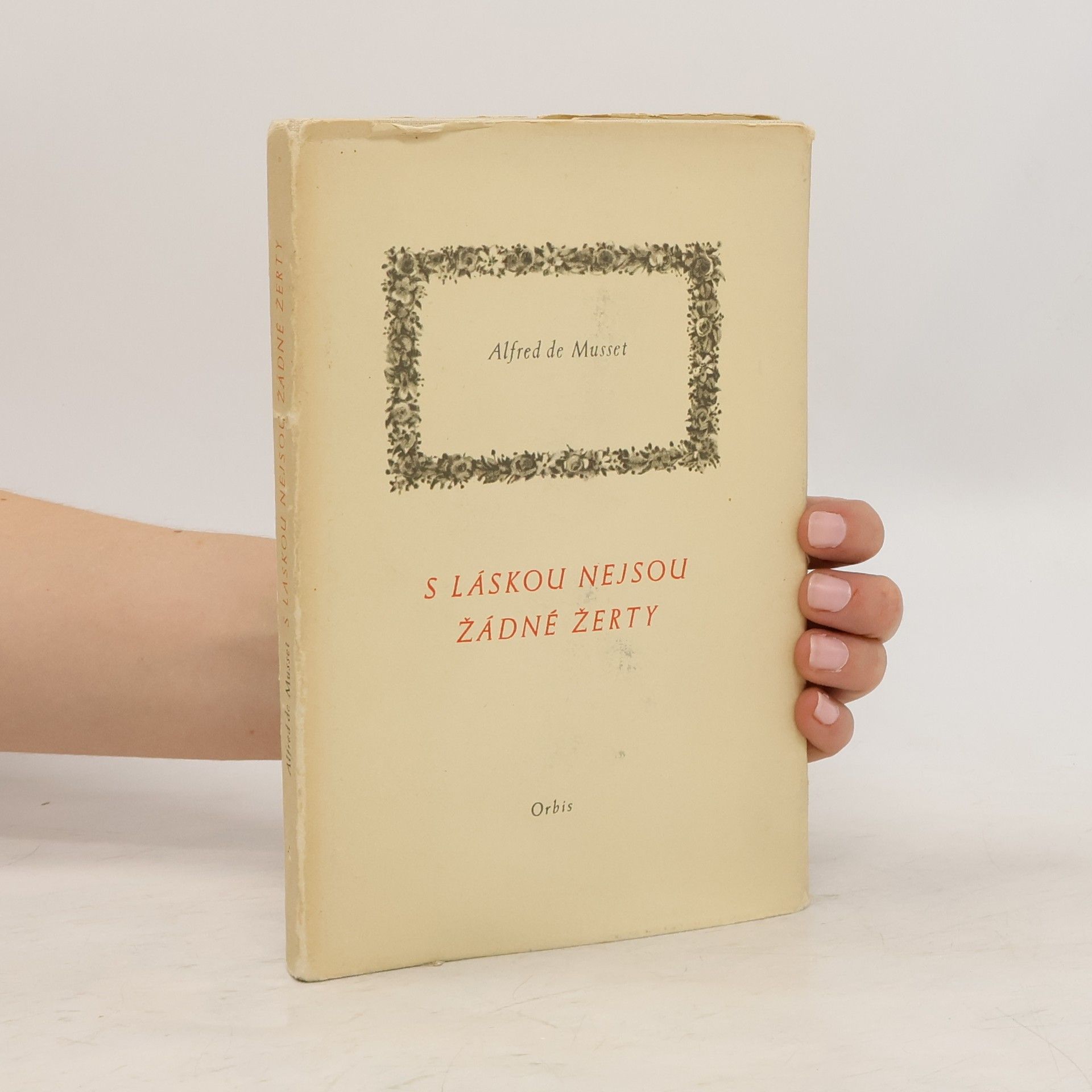 Alfred de Musset S láskou nejsou žádné žerty