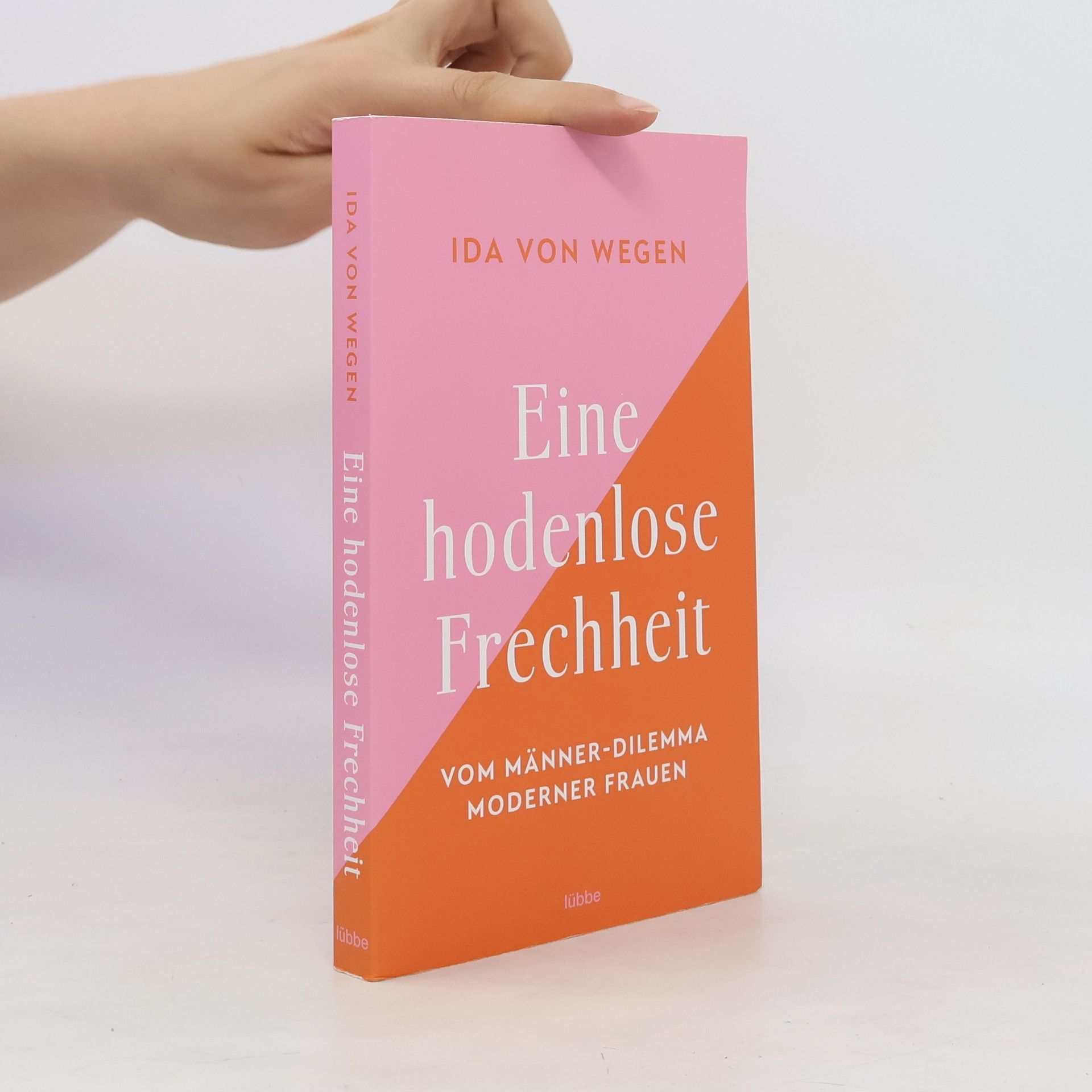 Ida von Wegen Eine hodenlose Frechheit