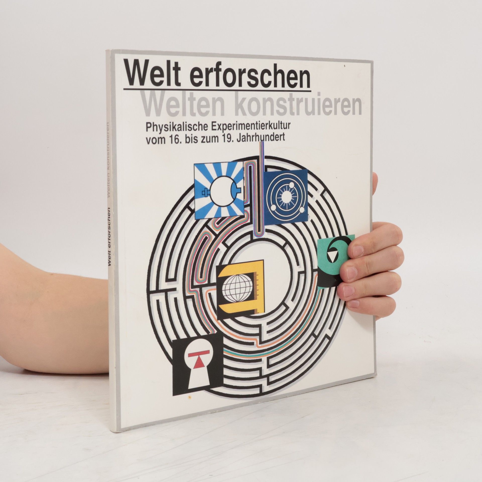 Peter Heering Welt erforschen - Welten konstruieren