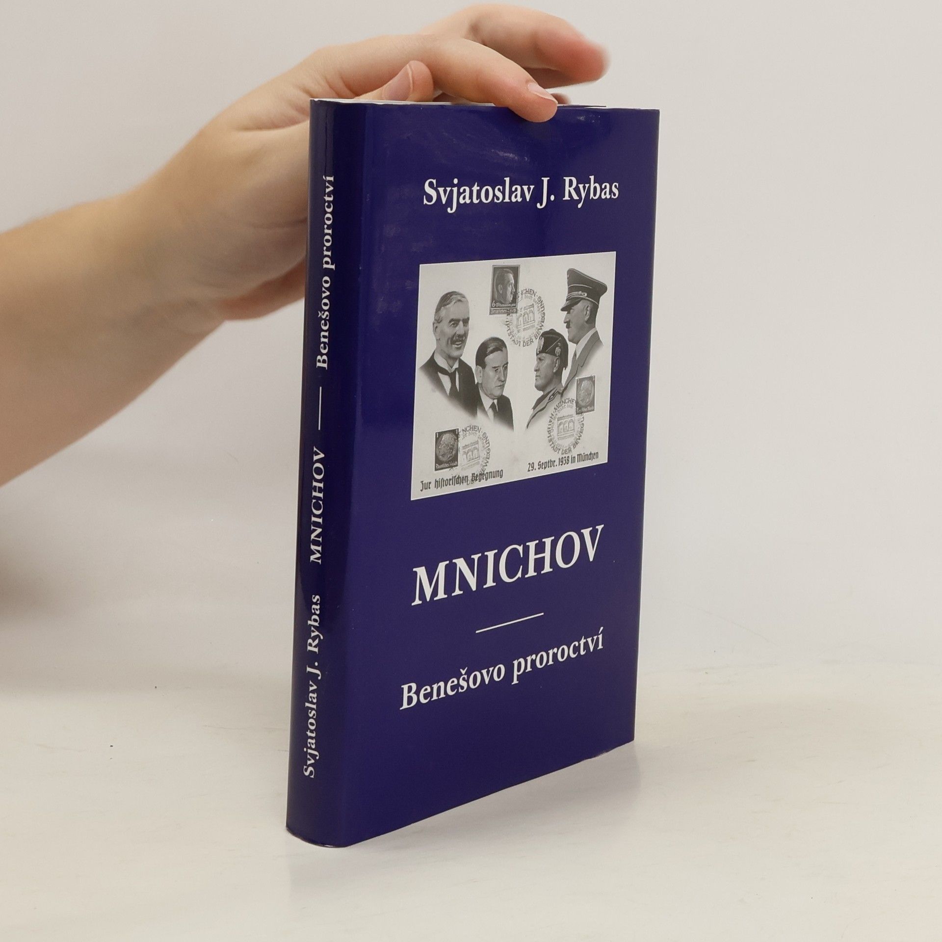 Svjatoslav Jurjevič Rybas Mnichov – Benešovo proroctví