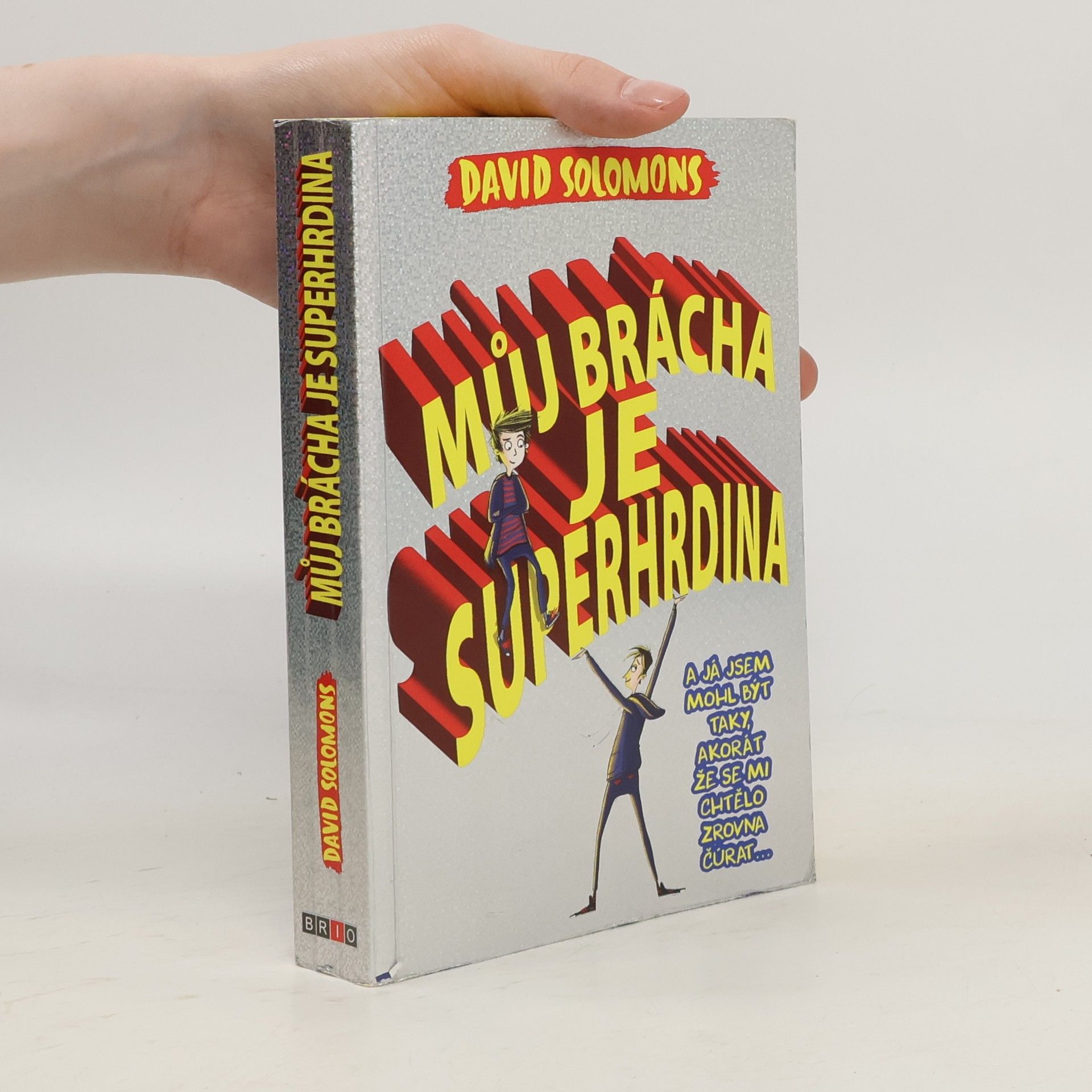 David Solomons Můj brácha je superhrdina