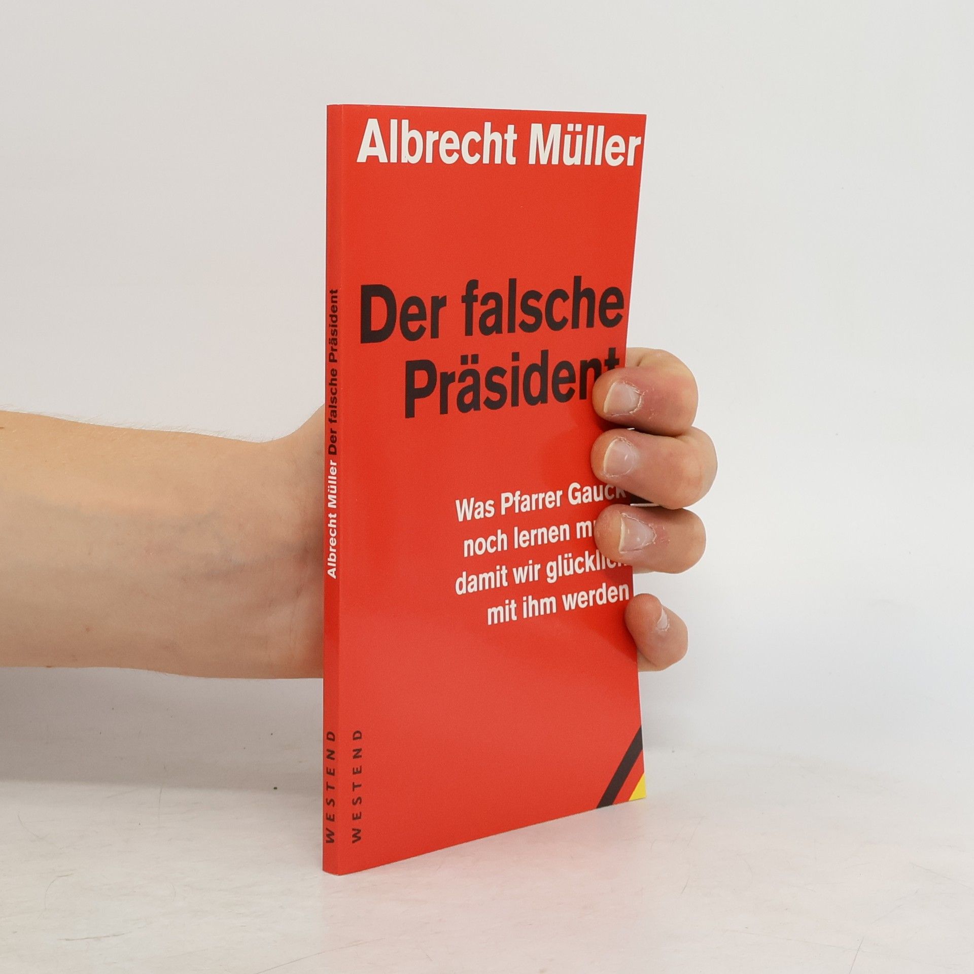 Albrecht Müller Der falsche Präsident