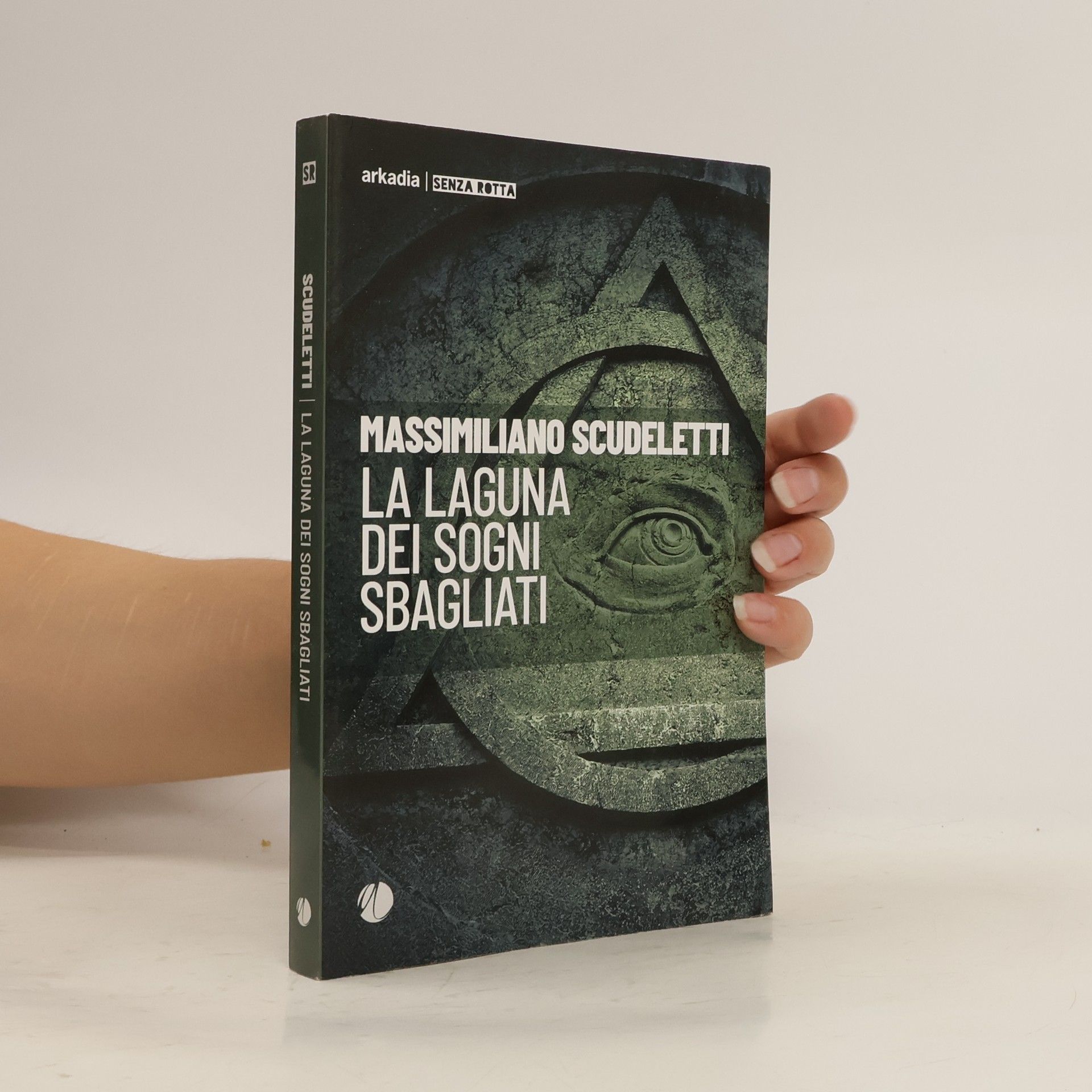Massimiliano Scudeletti La laguna dei sogni sbagliati