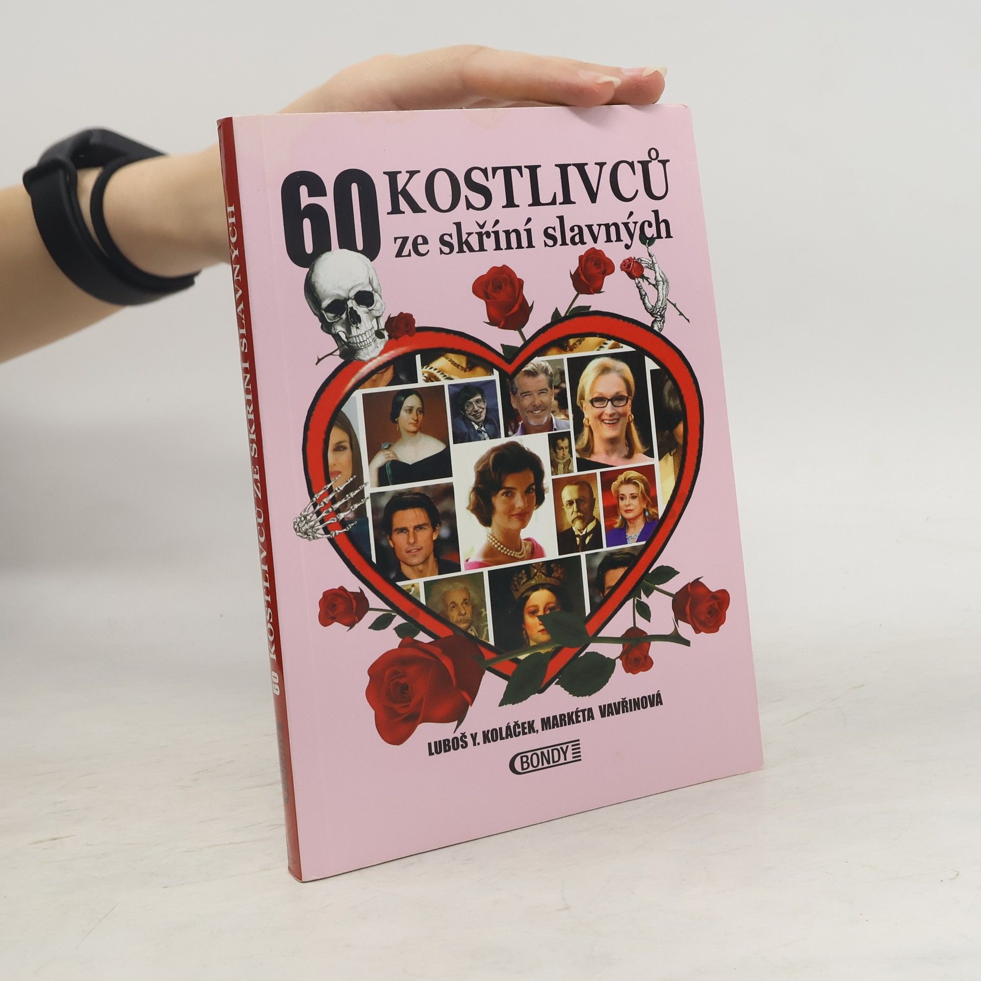 Luboš Y. Koláček 60 kostlivců ze skříní slavných