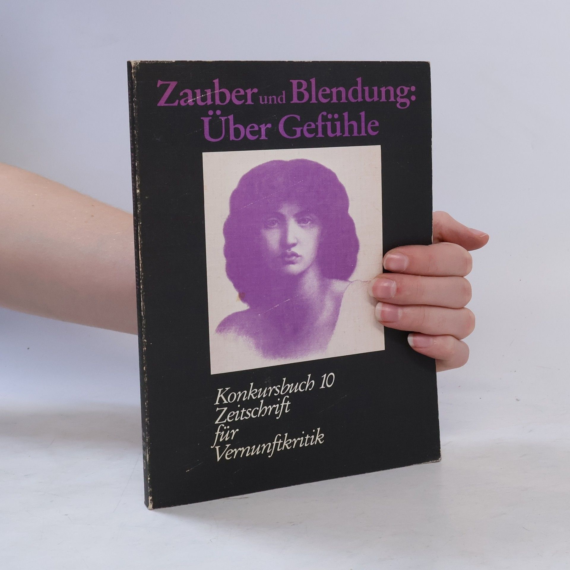 Collectif d'auteurs Zauber und Blendung: Über Gefühle