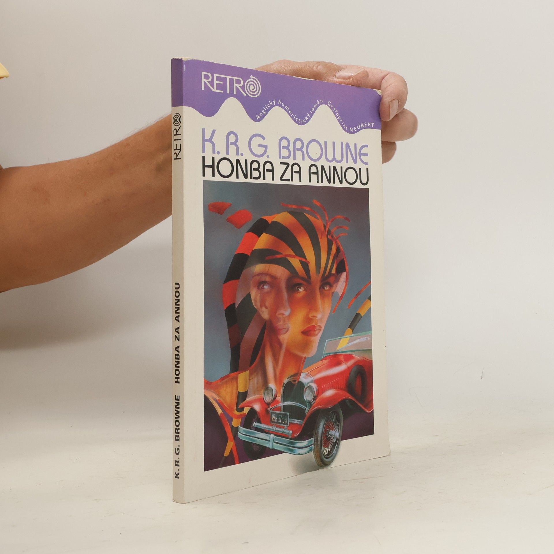 K. R. G. Kenneth Robert Gordon Browne Honba za Annou: Anglický humoristický román