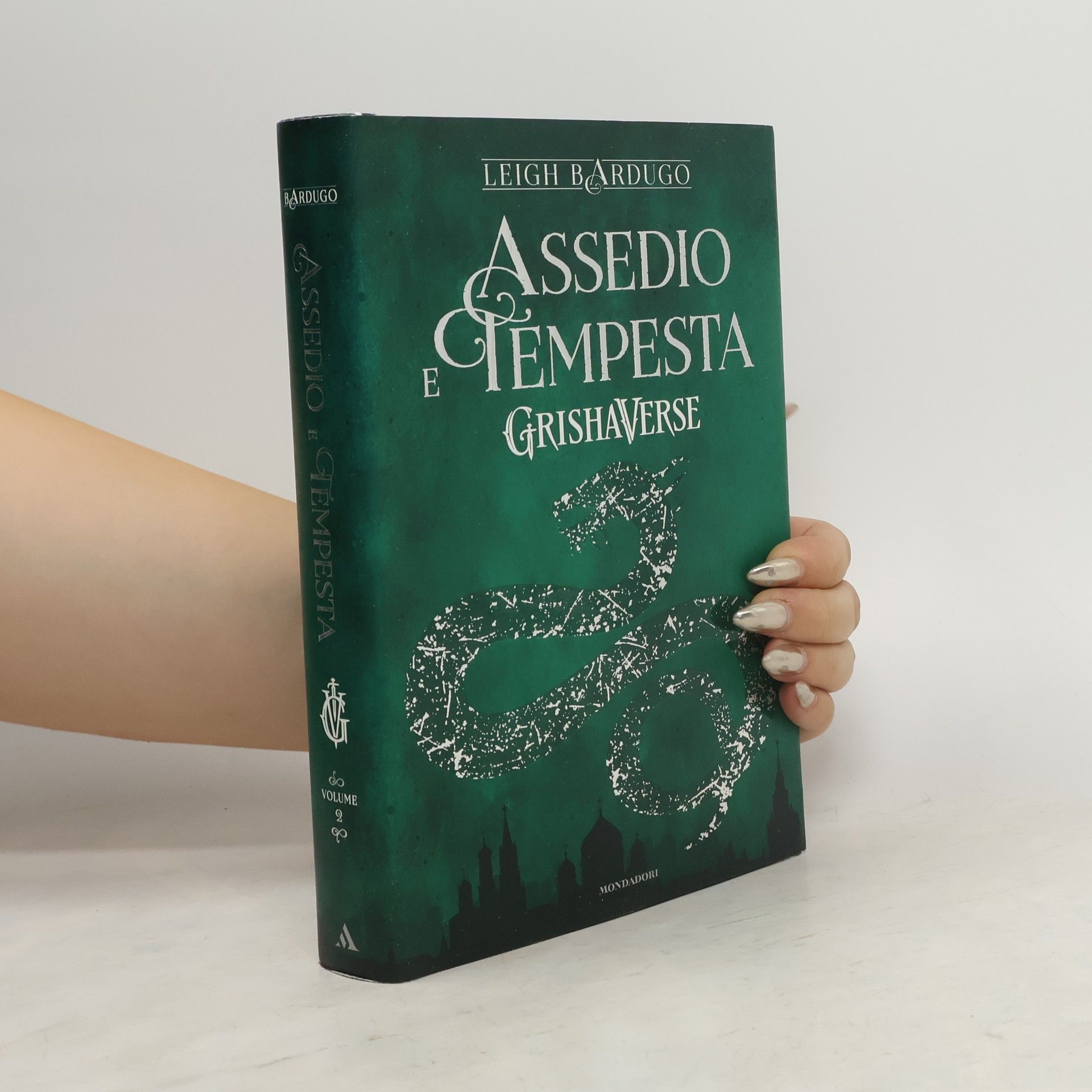 Leigh Bardugo Grishaverse - 2: Assedio e Tempesta