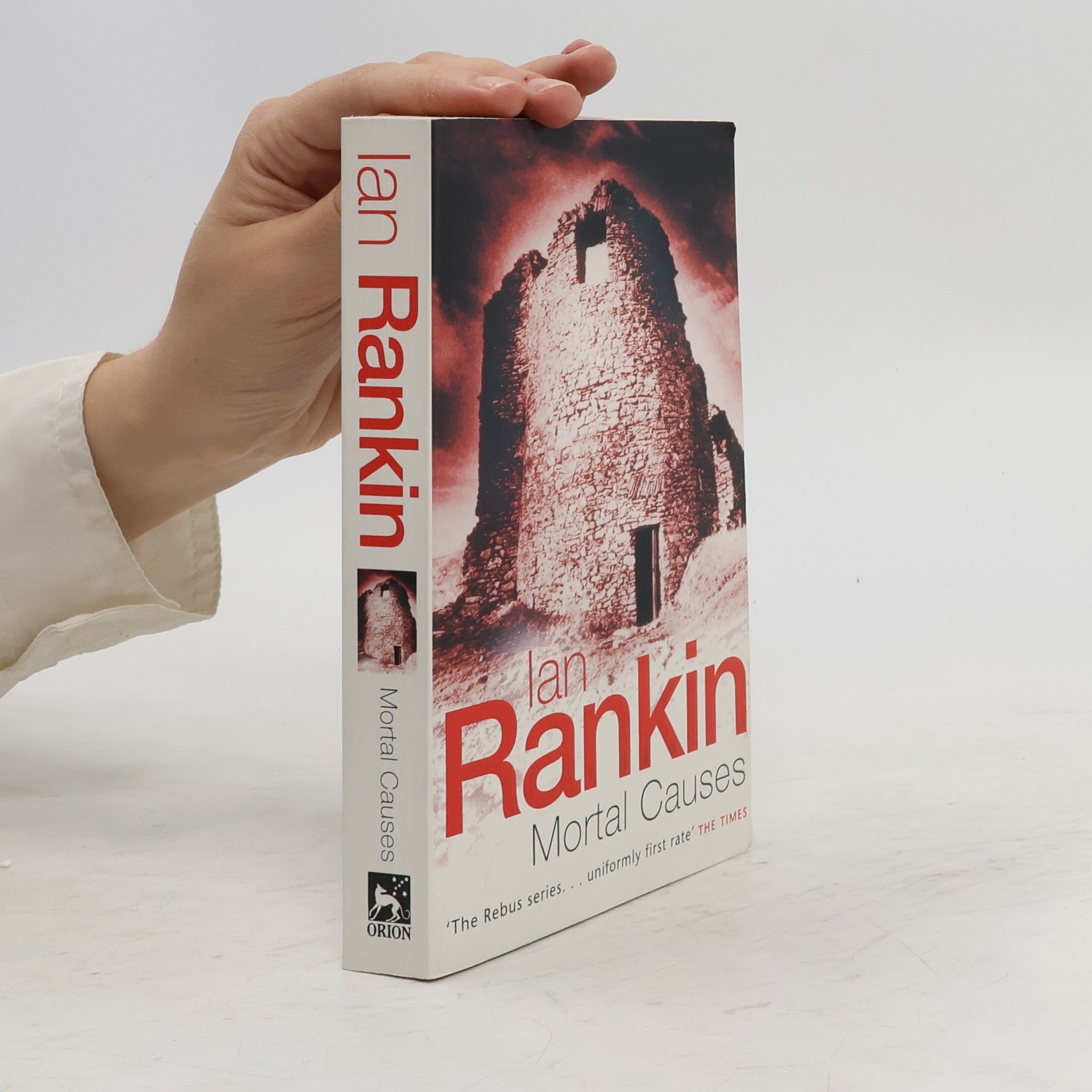 Ian Rankin Mortal causes : An Inspector Rebus novel