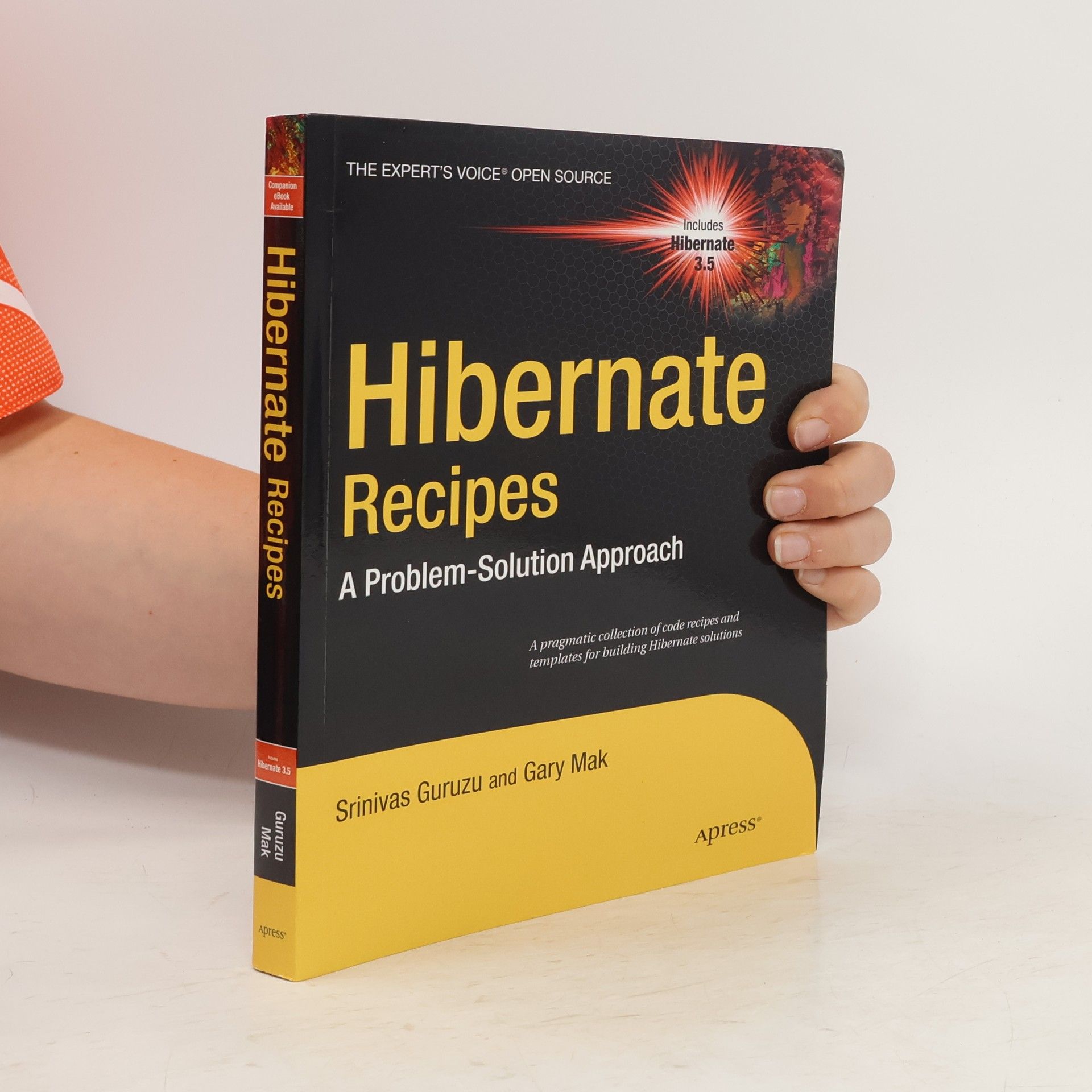 Srinivas Guruzu The Expert's Voice Open Source: Hibernate Recipes