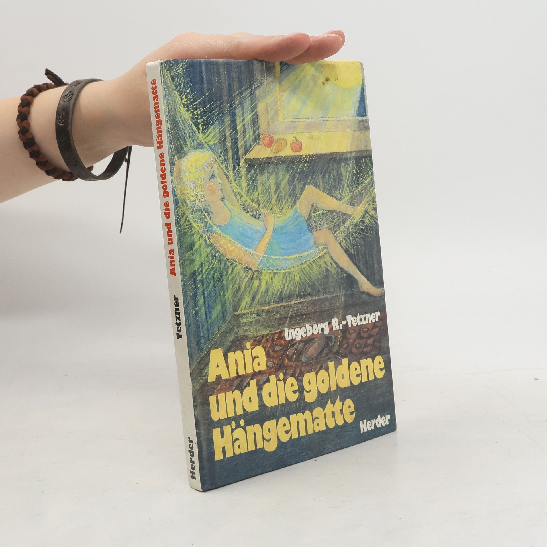Ingeborg R.-Tetzner Ania und die goldene Hängematte