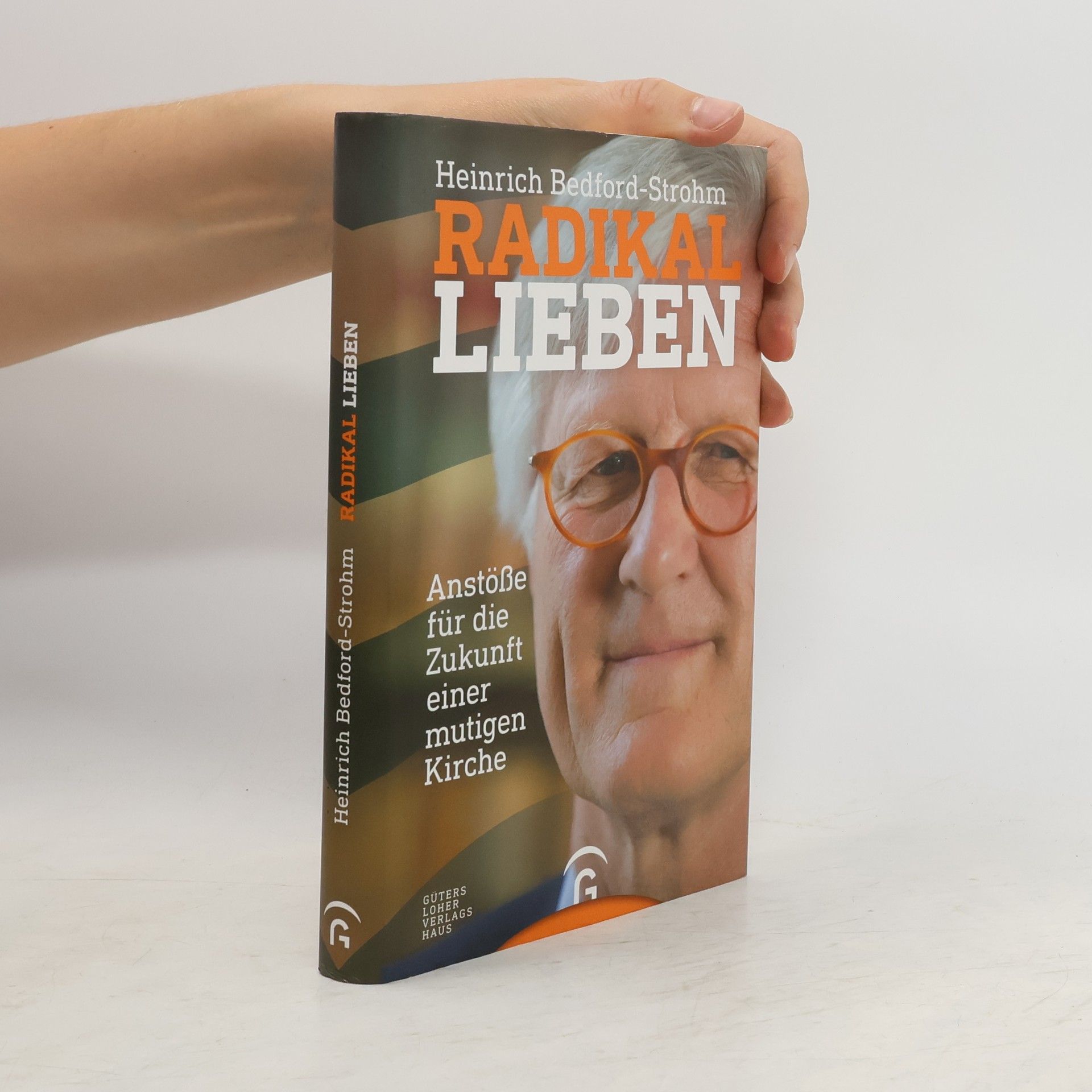 Heinrich Bedford-Strohm Radikal lieben
