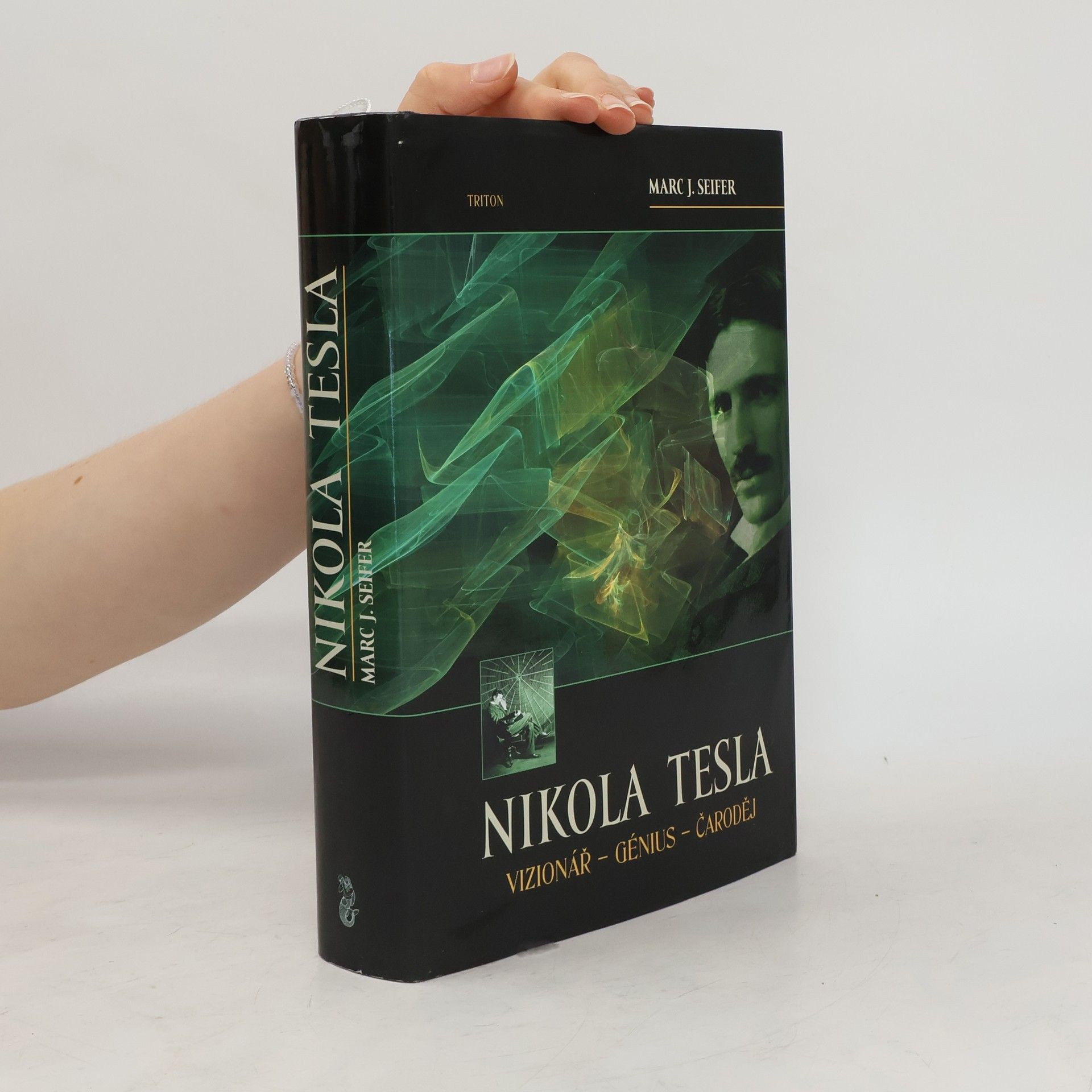Nikola Tesla. Vizionář - génius - čaroděj