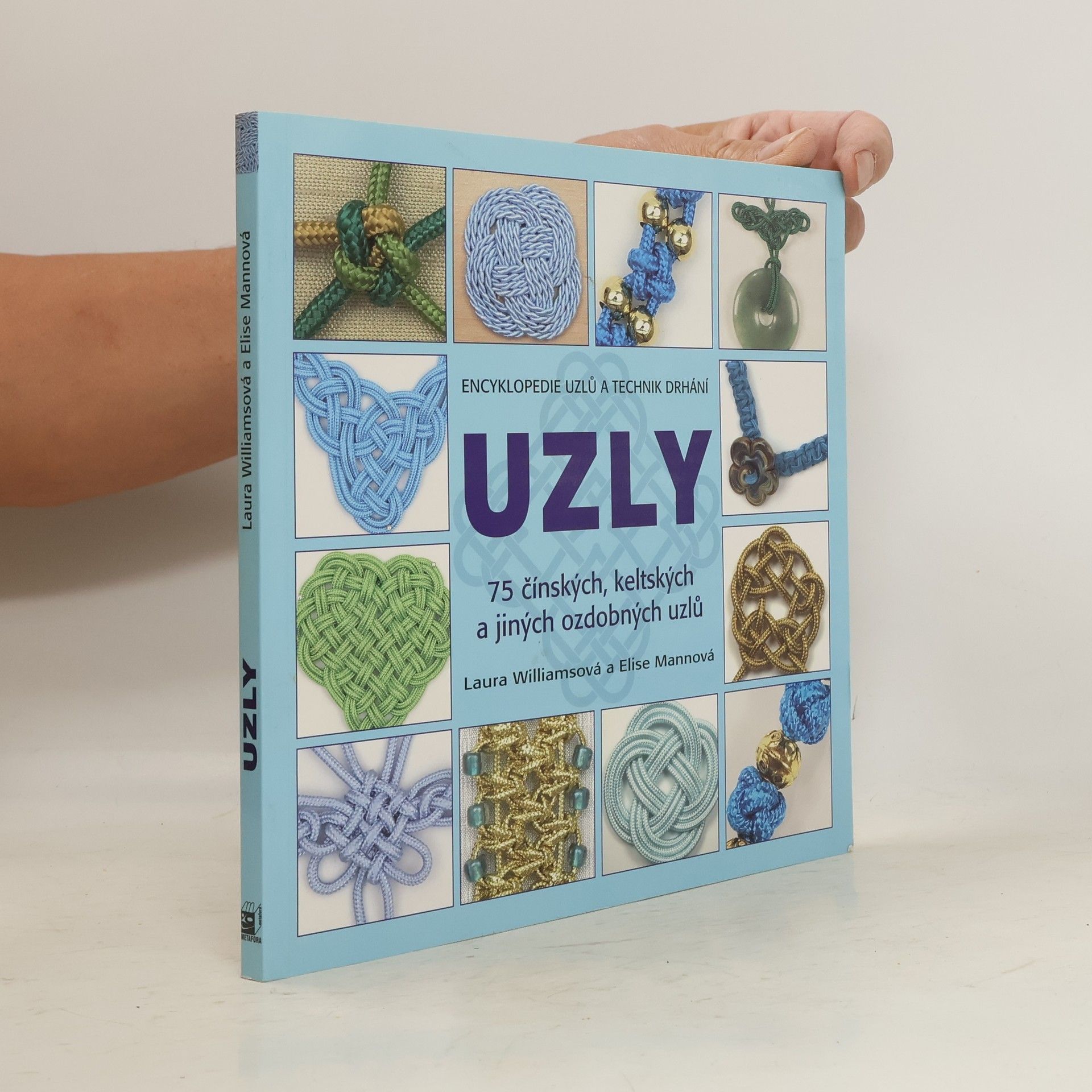 Laura Williams Uzly ~ 75 čínských, keltských a jiných ozdobných uzlů