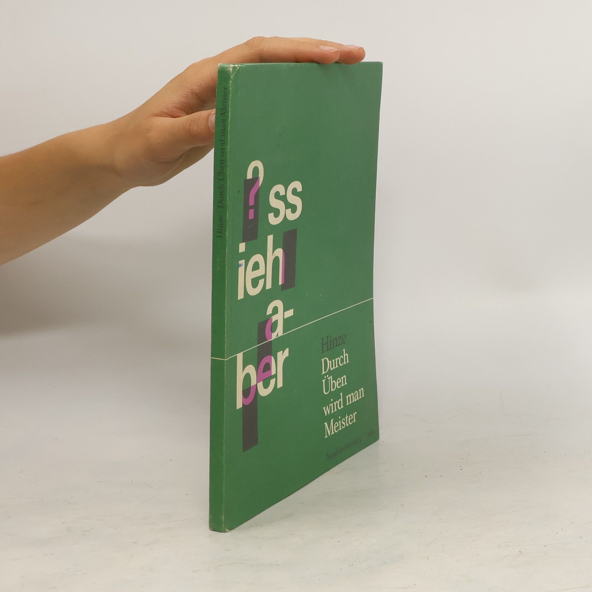 Fritz Hinze Durch Üben wird man Meister