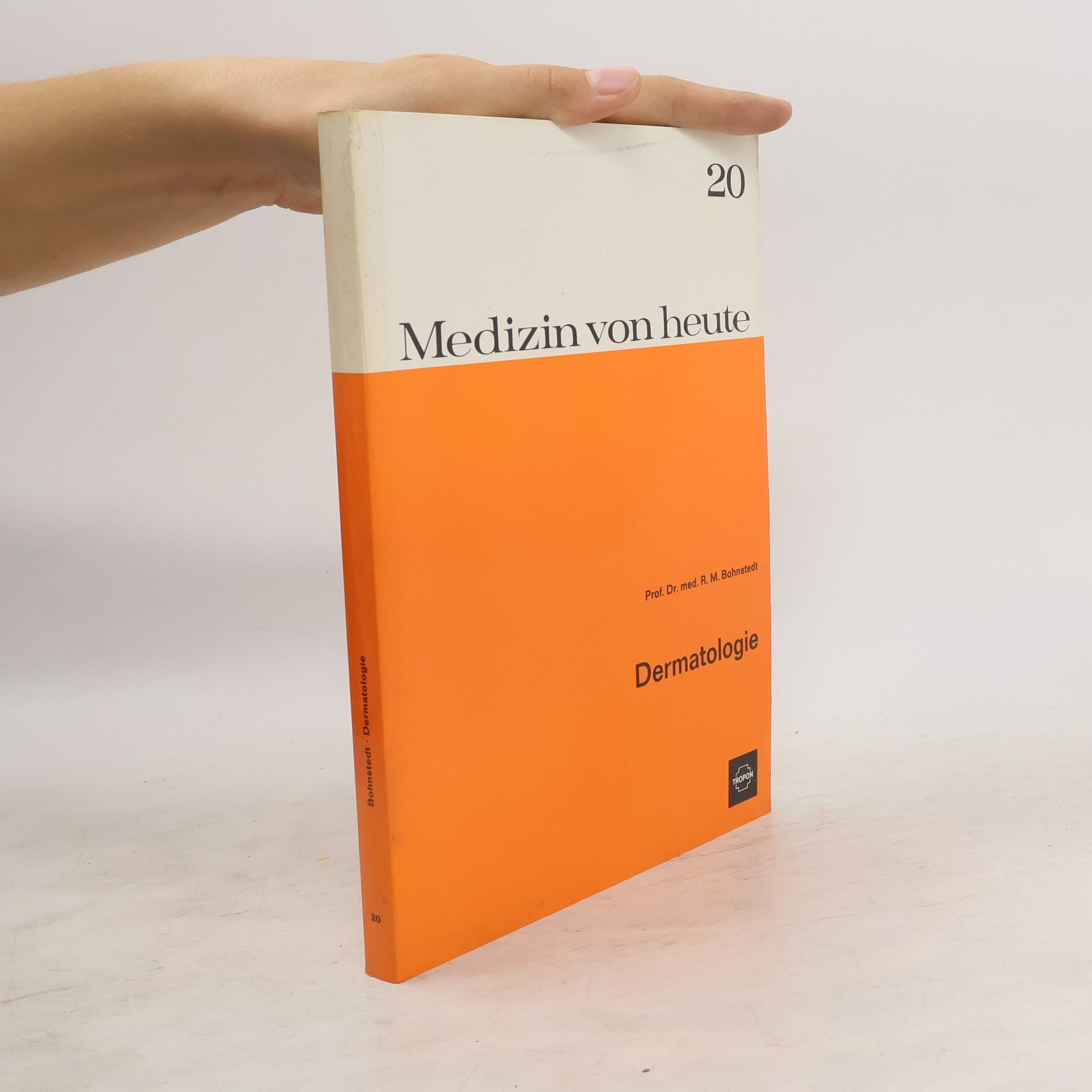 R. M. Bohnstedt Medizin von heute 20. Dermatologie