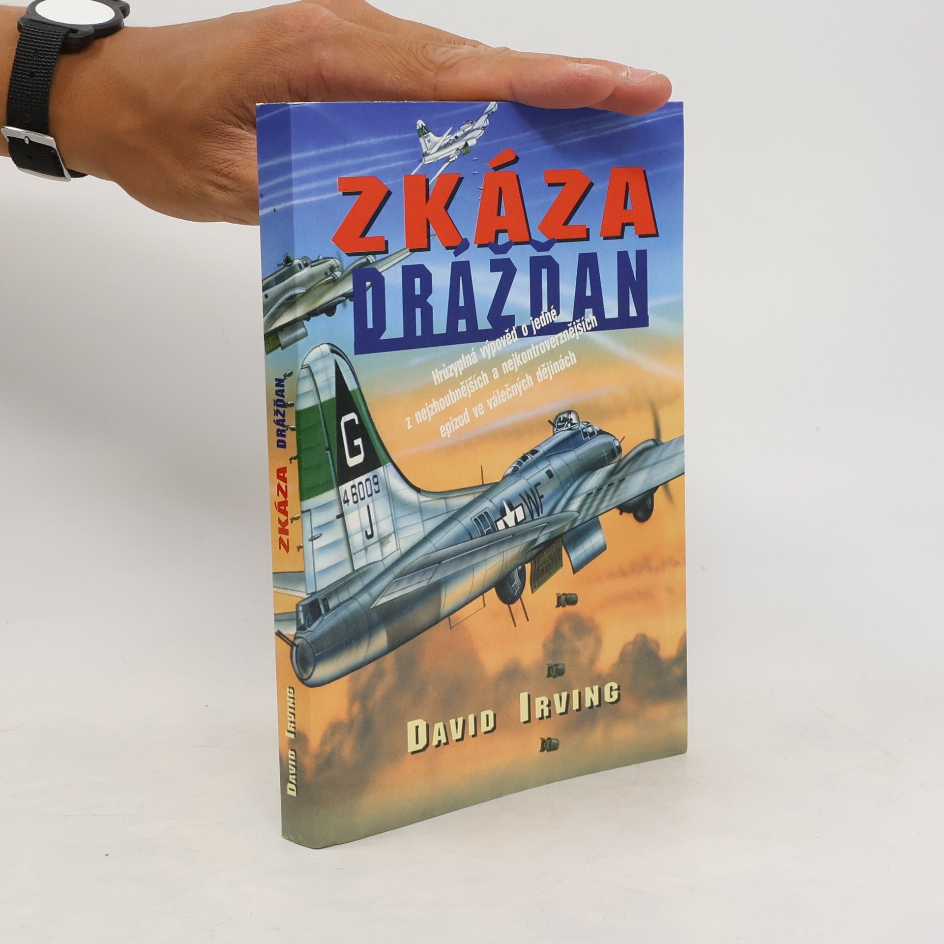 David Irving Zkáza Drážďan